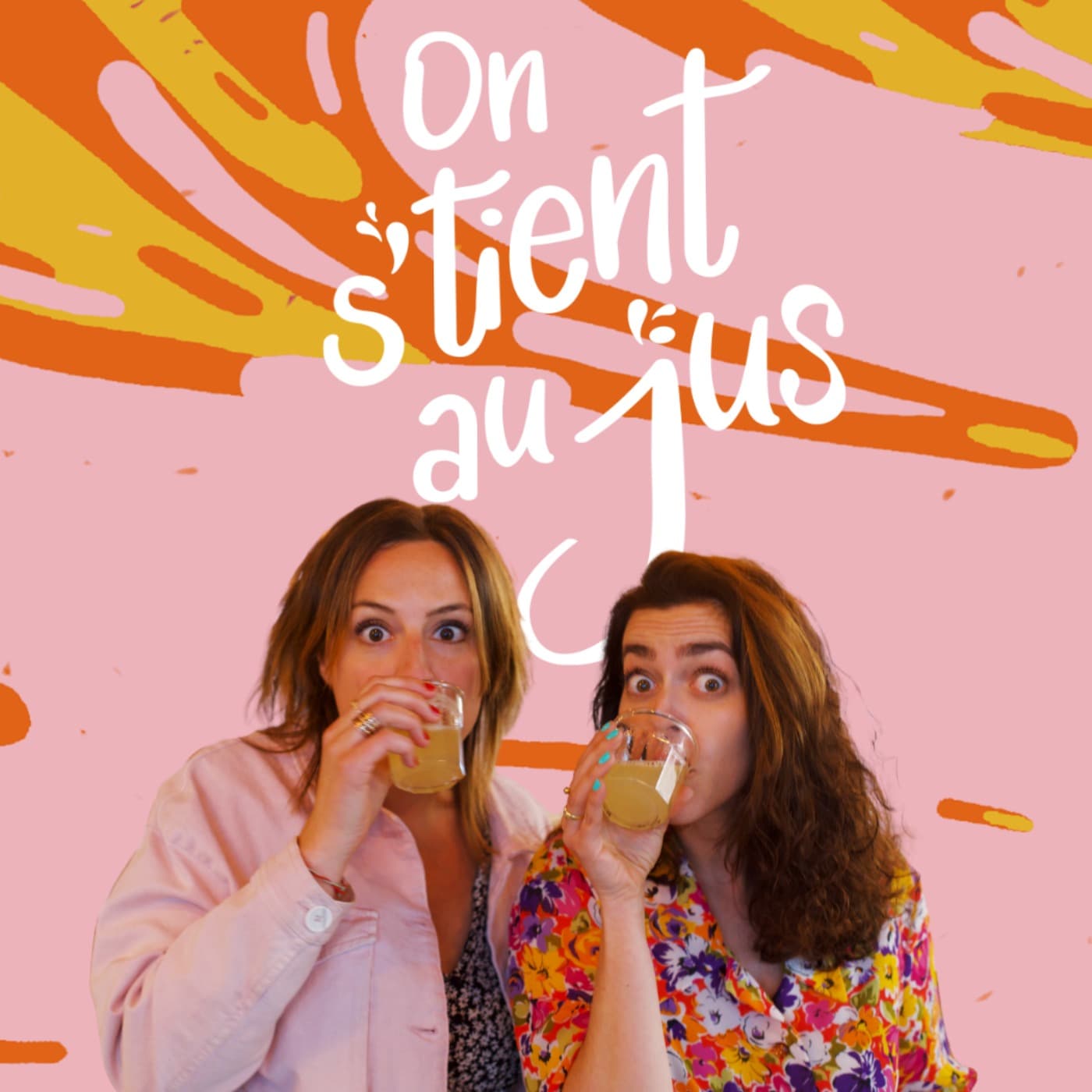 On s'tient au jus - Podcasts
