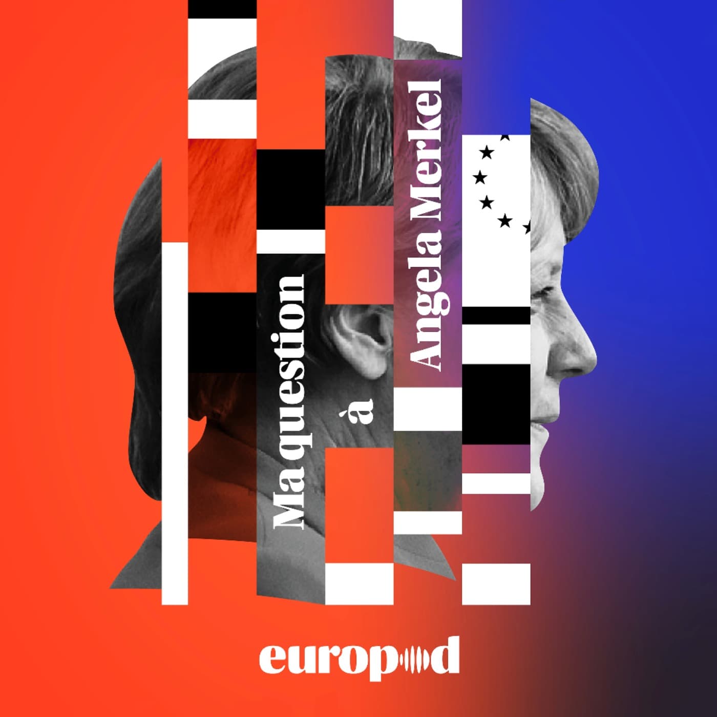 Ma question à Angela Merkel - Podcasts