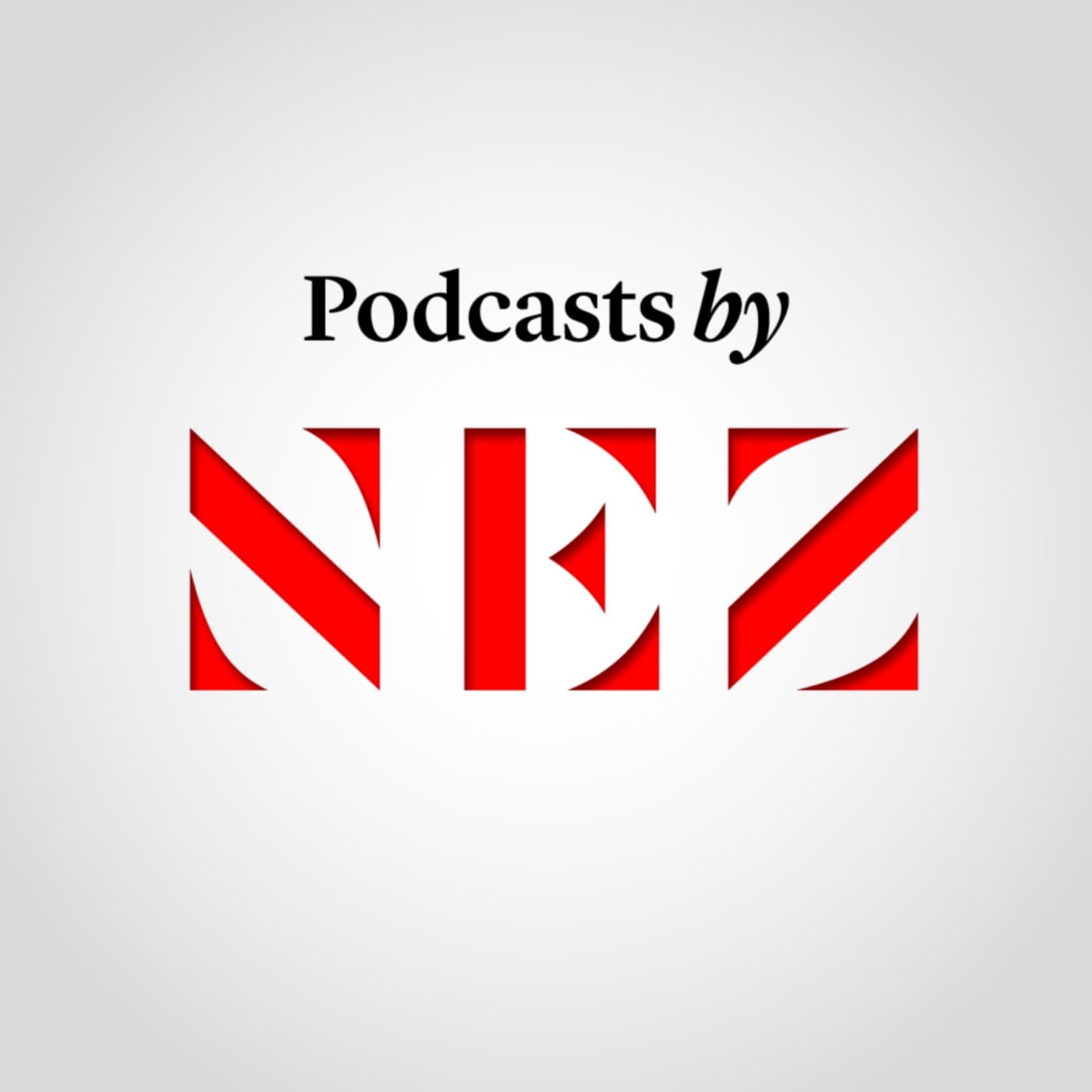 Podcasts by Nez - Podcasts