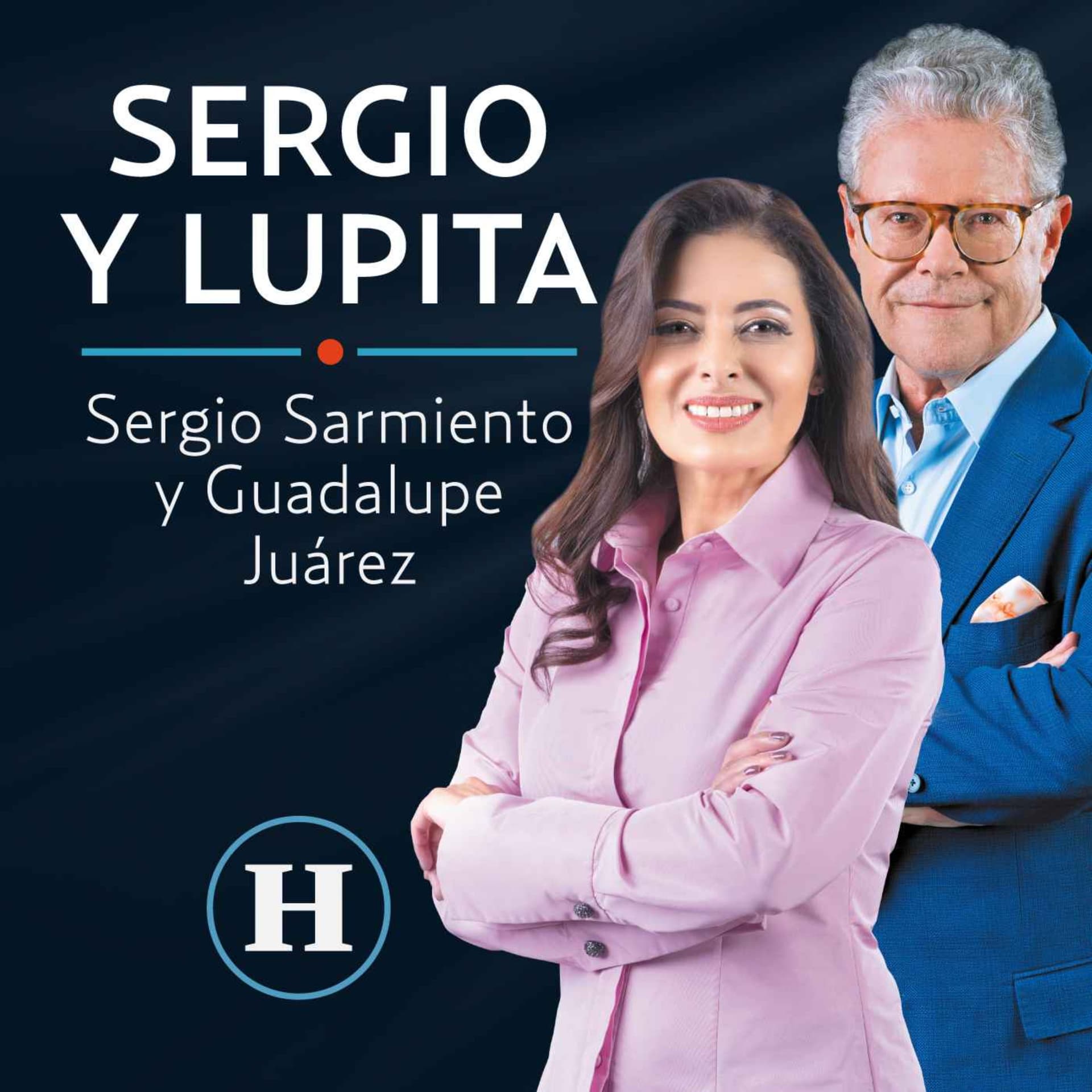 Sergio Sarmiento y Lupita Juárez - Podcasts