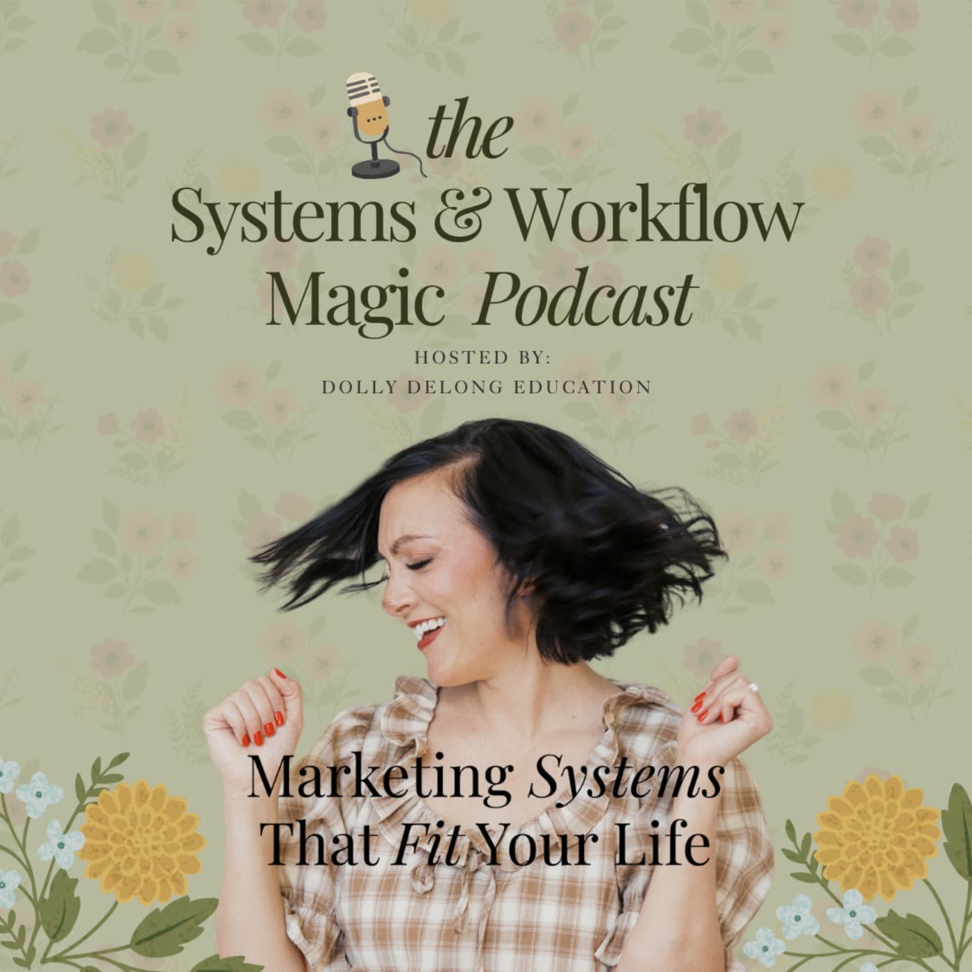 The Systems and Workflow Magic Podcast - Podcasts