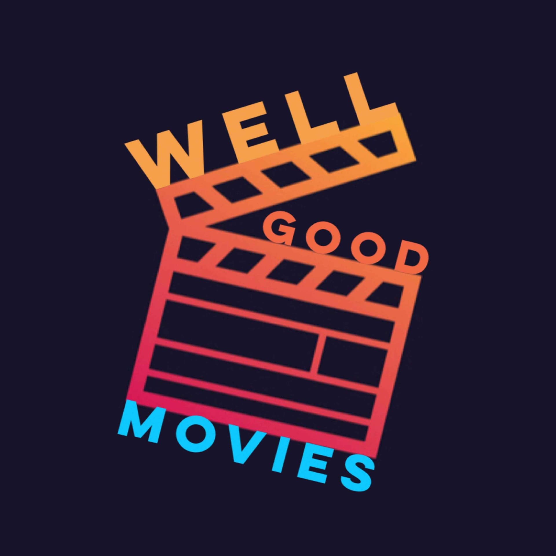 Well Good Movies - Podcasts