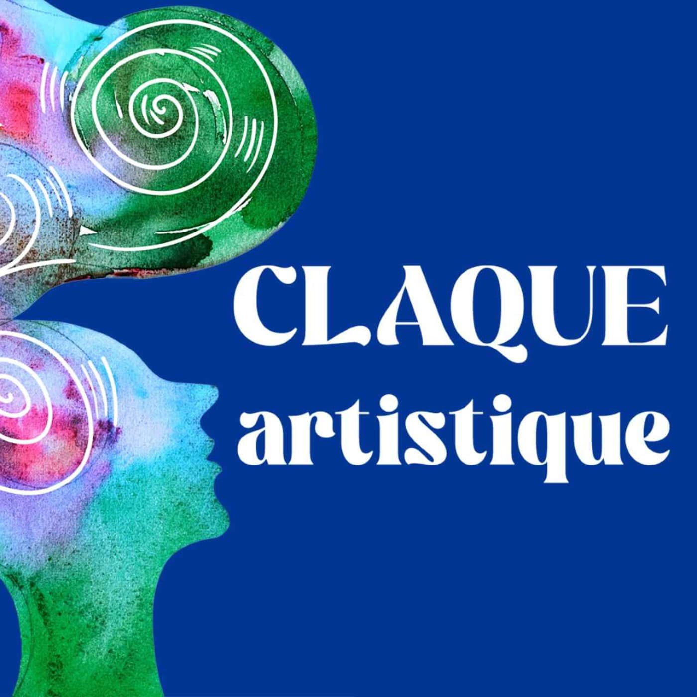 Claque Artistique - Podcasts