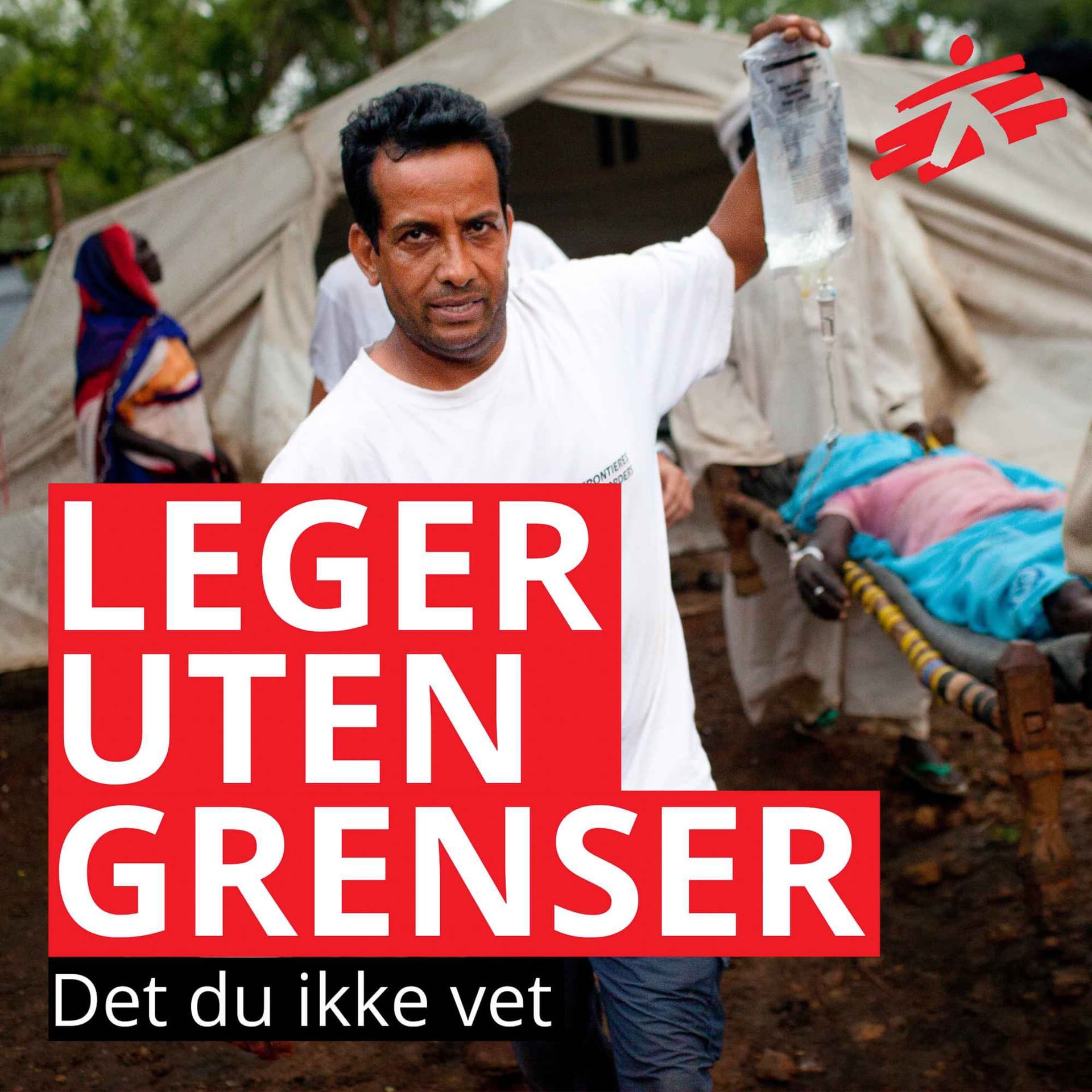 Leger Uten Grenser: Det du ikke vet - Podcasts