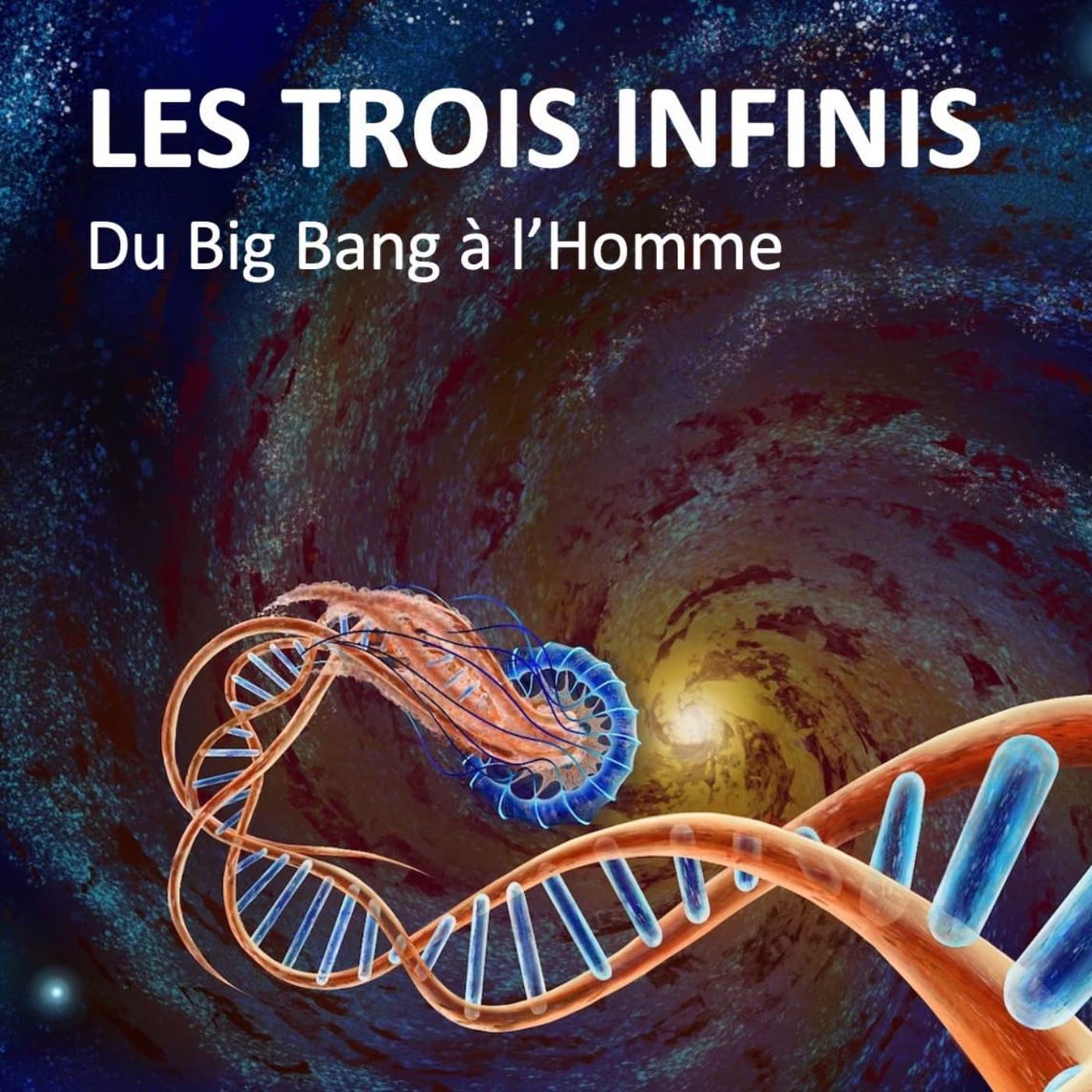 LES TROIS INFINIS - Podcasts