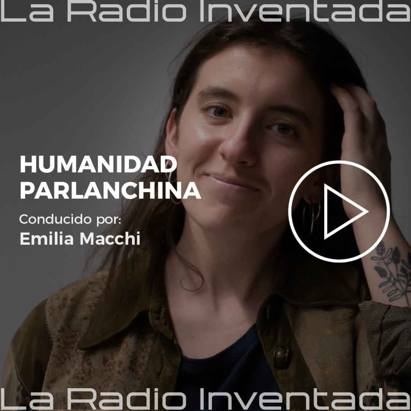 Humanidad Parlanchina - Podcasts