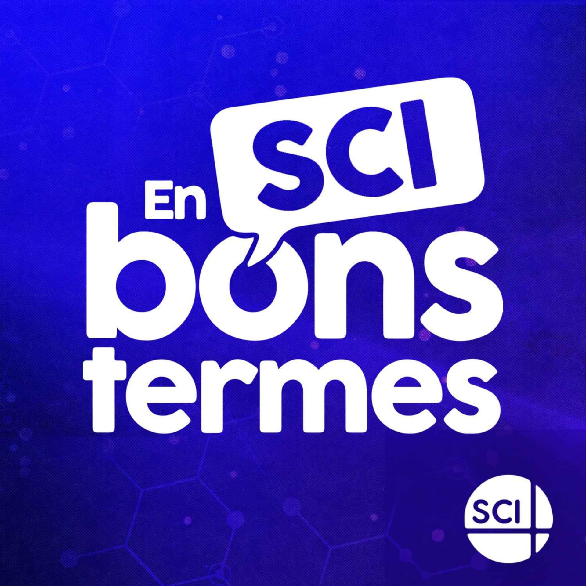 En sci bons termes - Podcasts