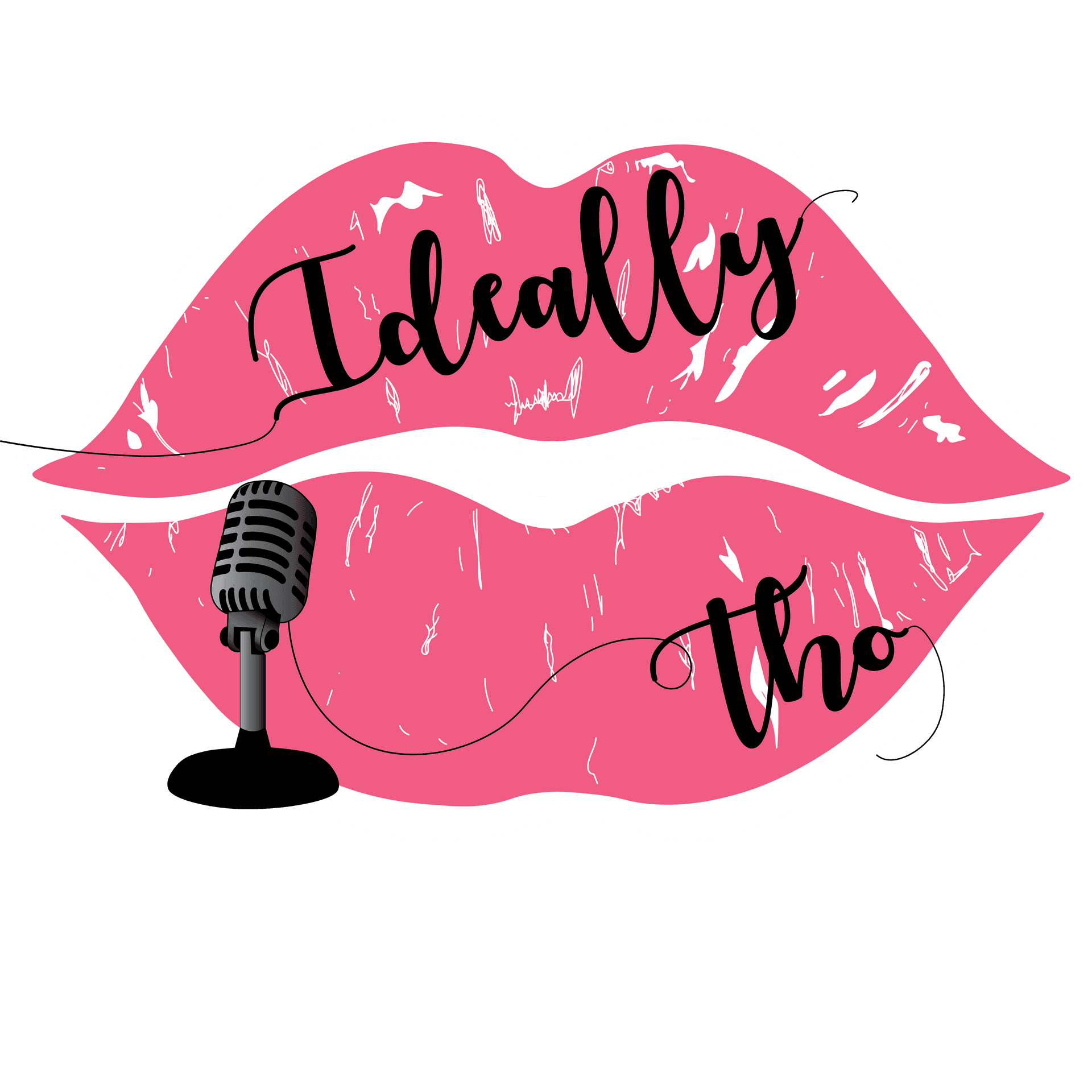 Ideally Tho Pod - Podcasts