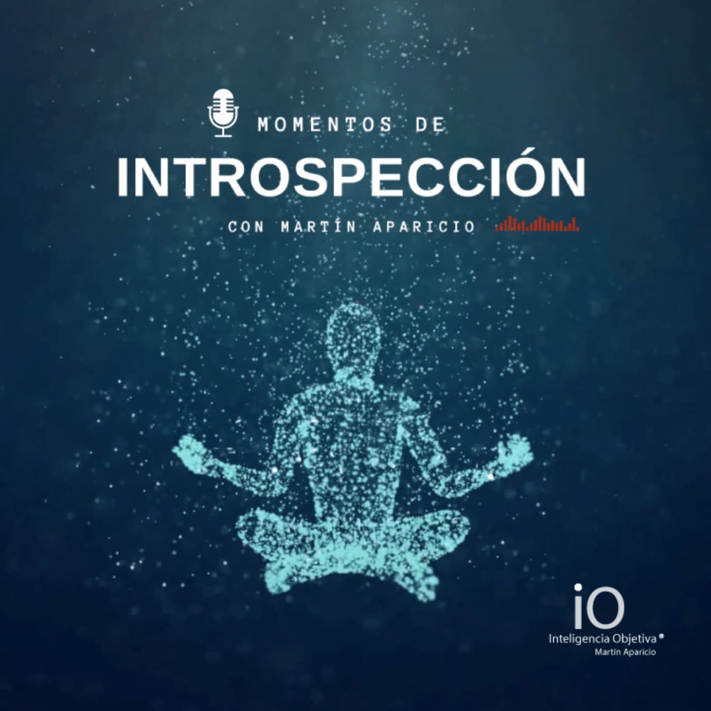 Momentos de introspección con Martín Aparicio - Podcasts