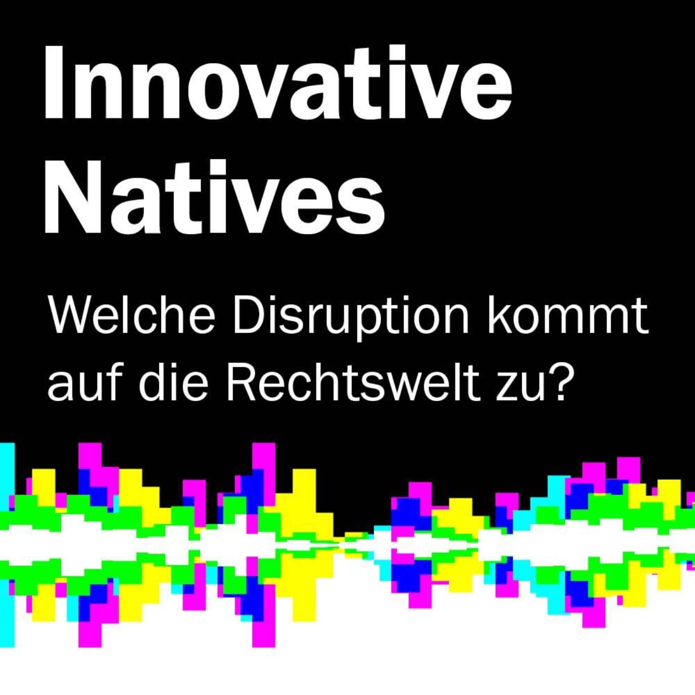 Innovative Natives - Podcasts