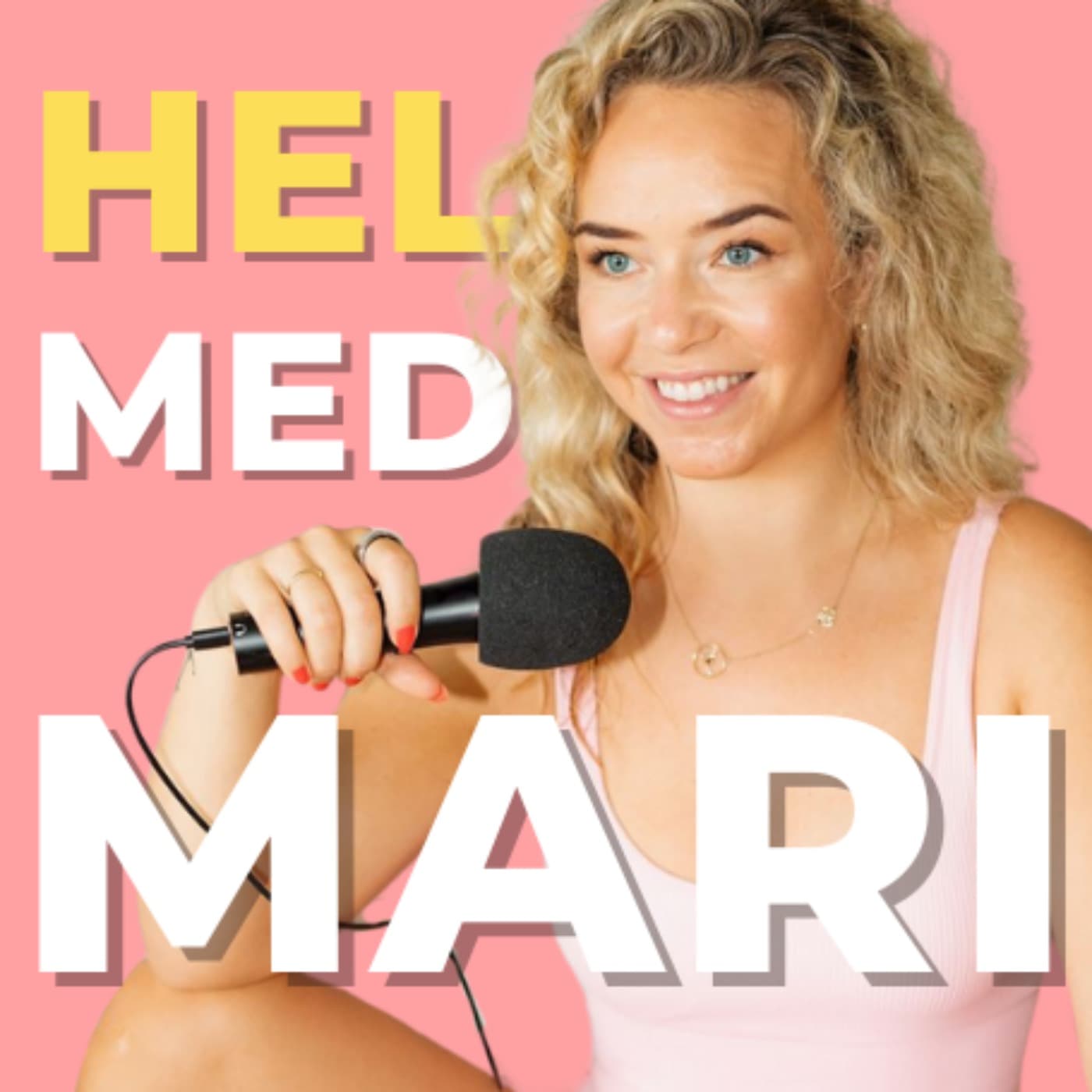 Hel med Mari - Podcasts