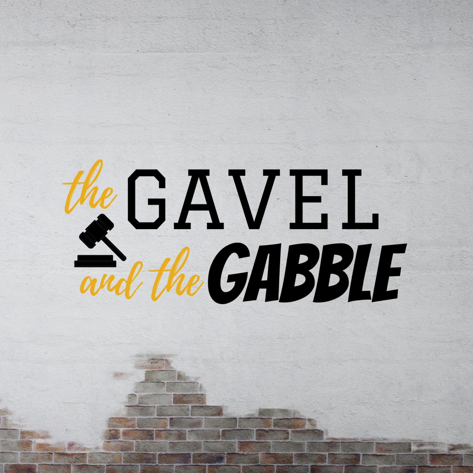The Gavel and The Gabble - Podcasts