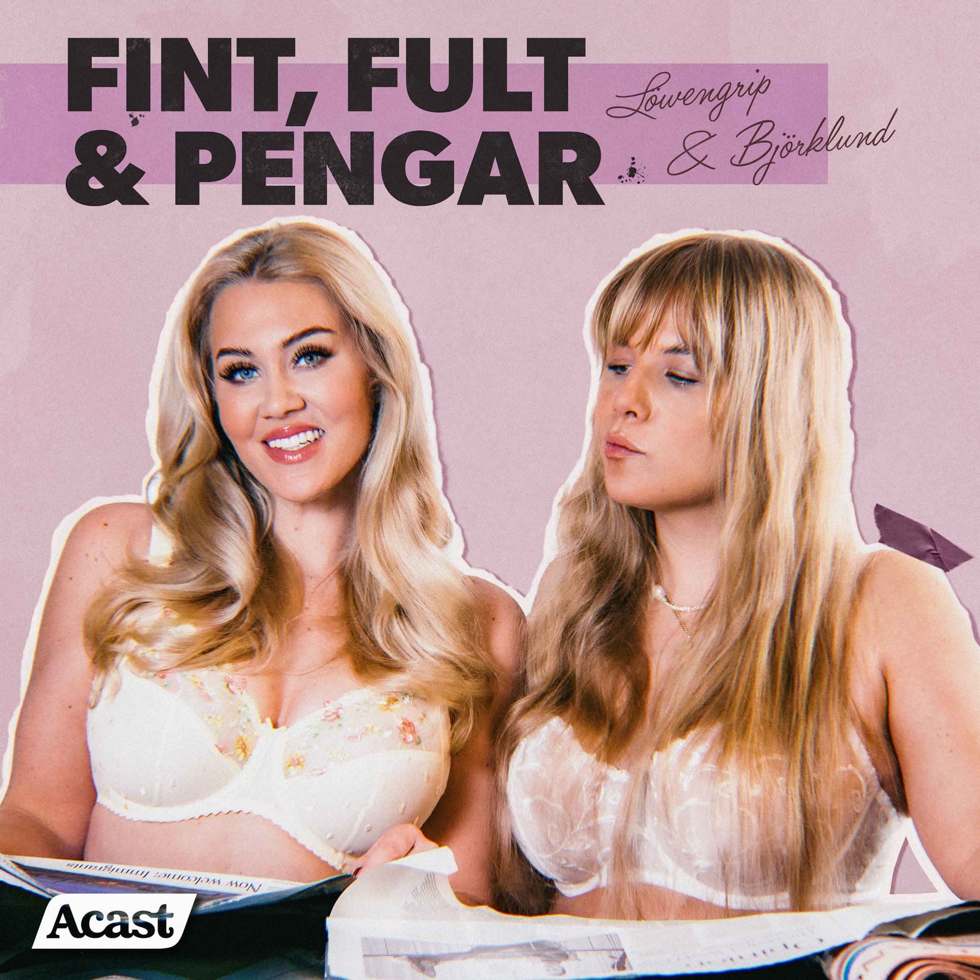 Fint, fult och pengar - Podcasts