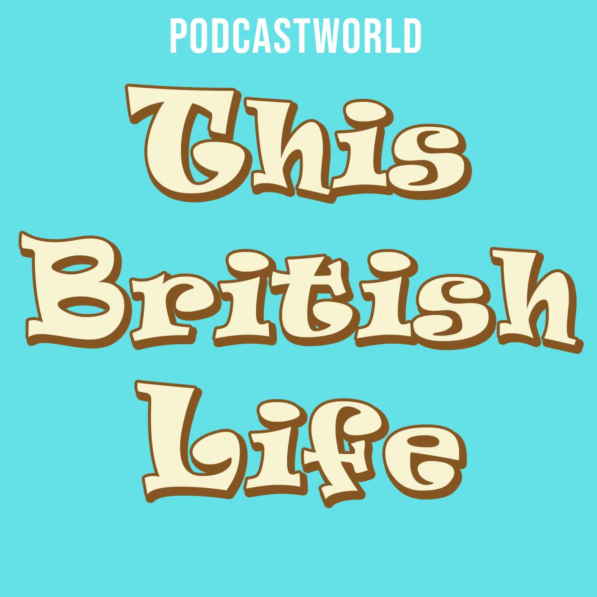 This British Life Podcast - Podcasts