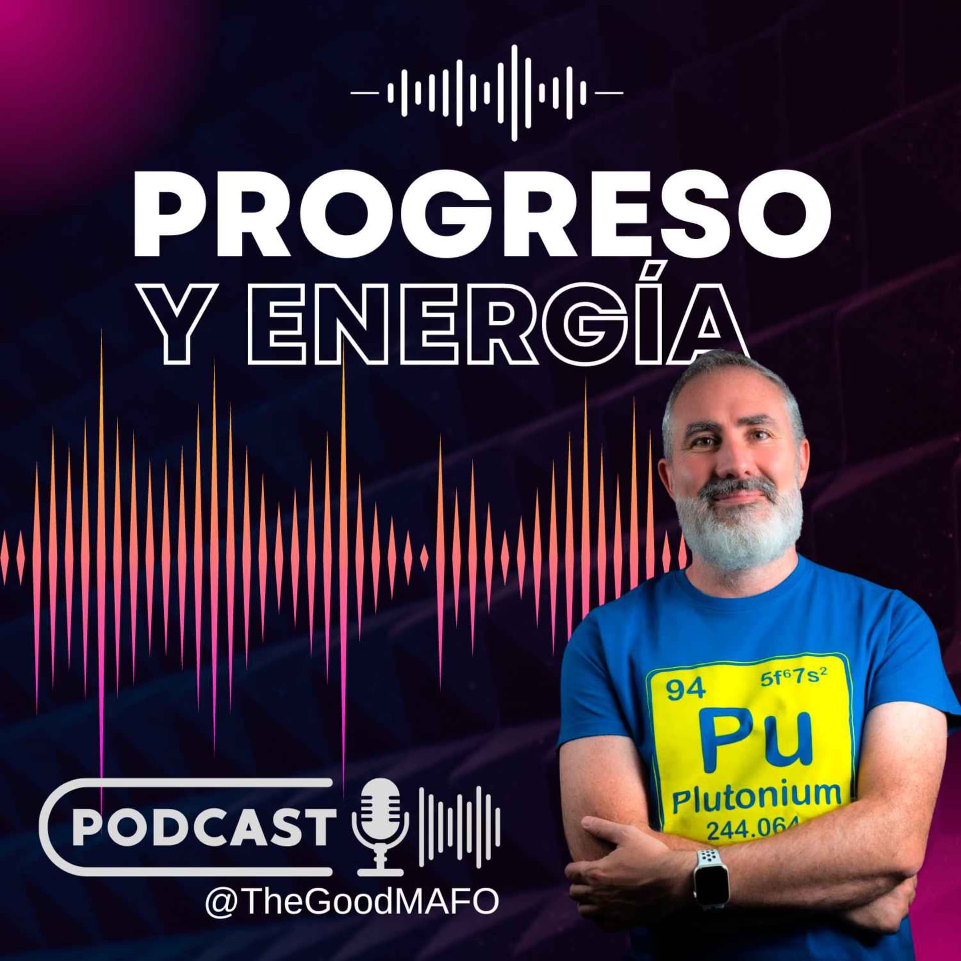Progreso y Energía - Podcasts