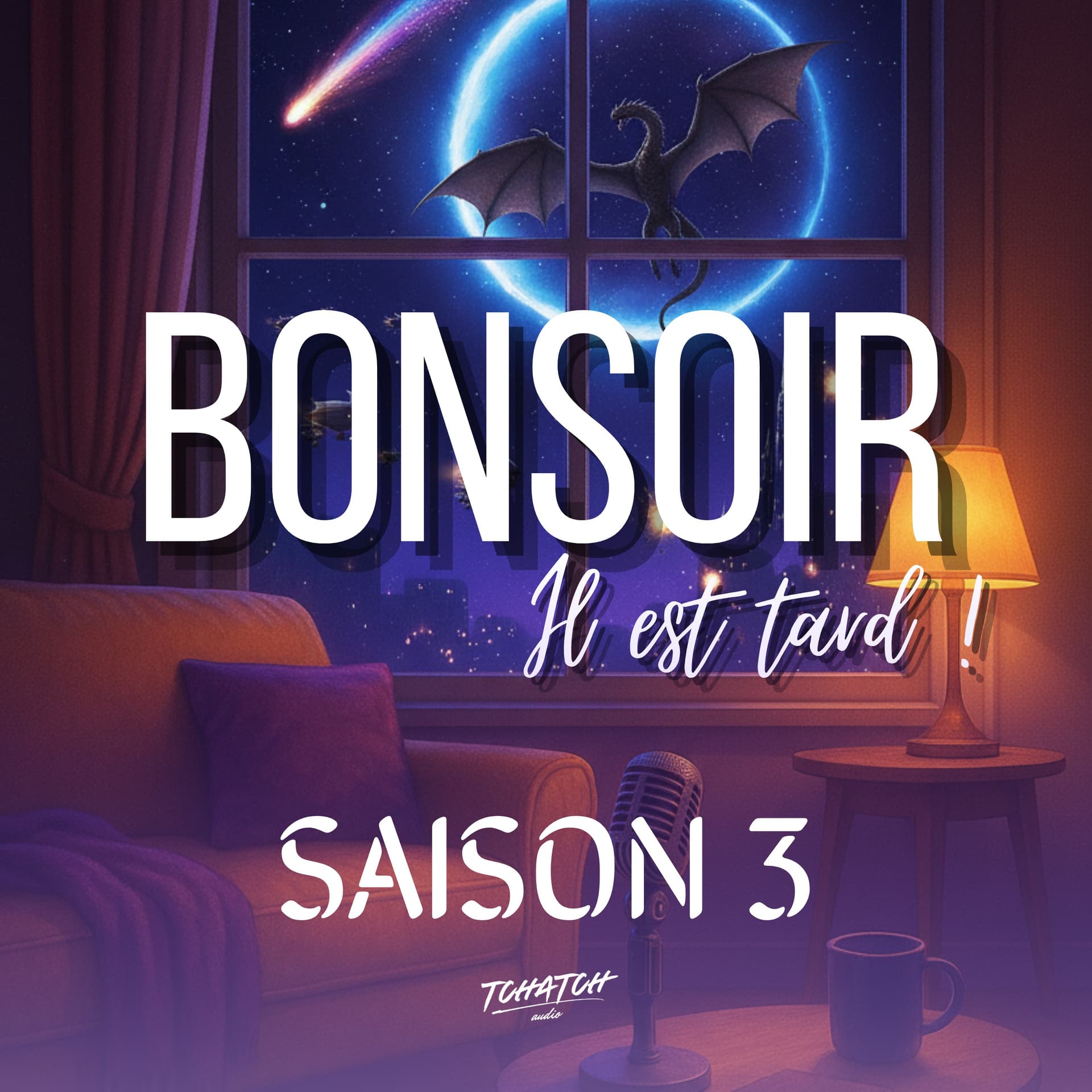 Bonsoir, il est tard ! - Podcasts