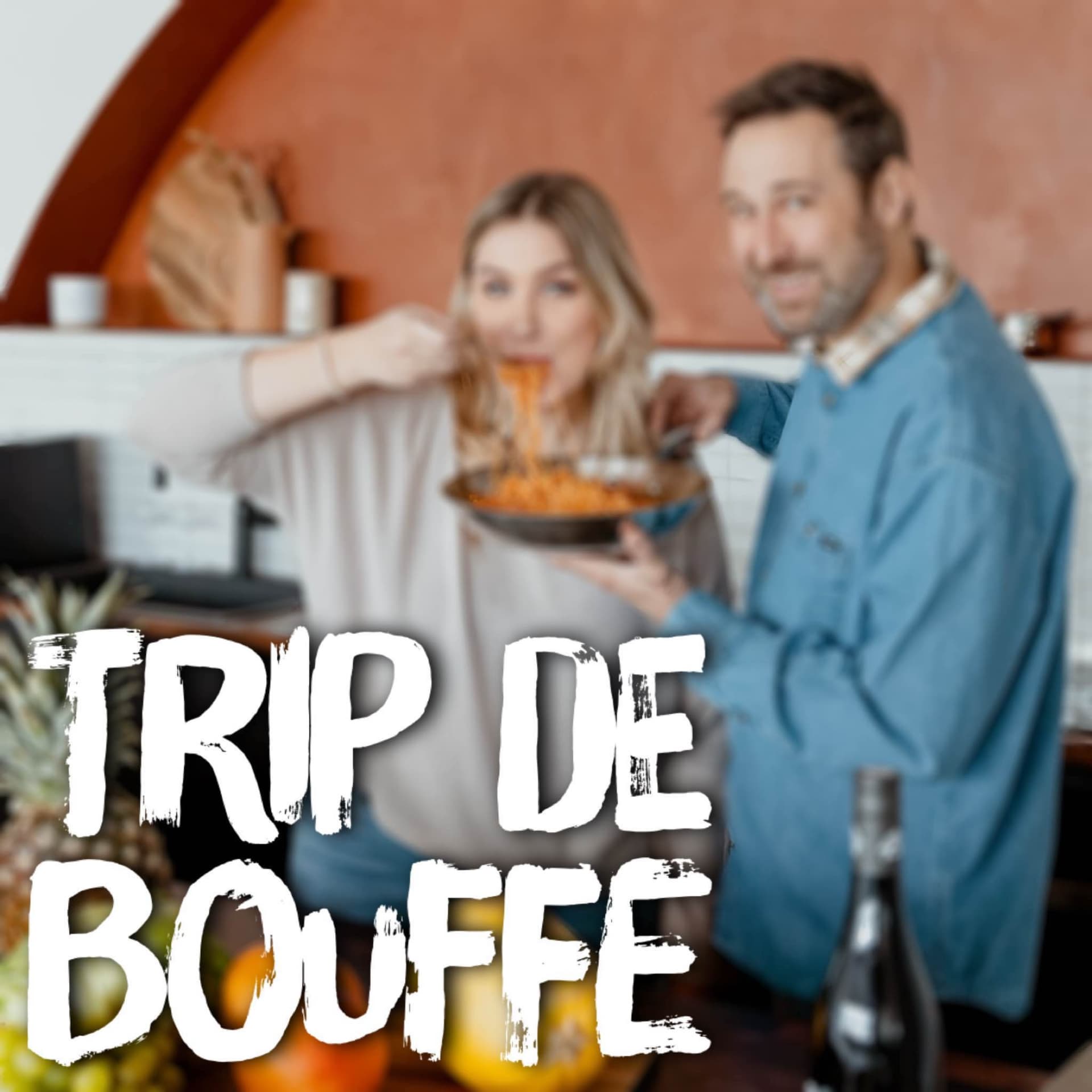 Trip de bouffe - Podcasts