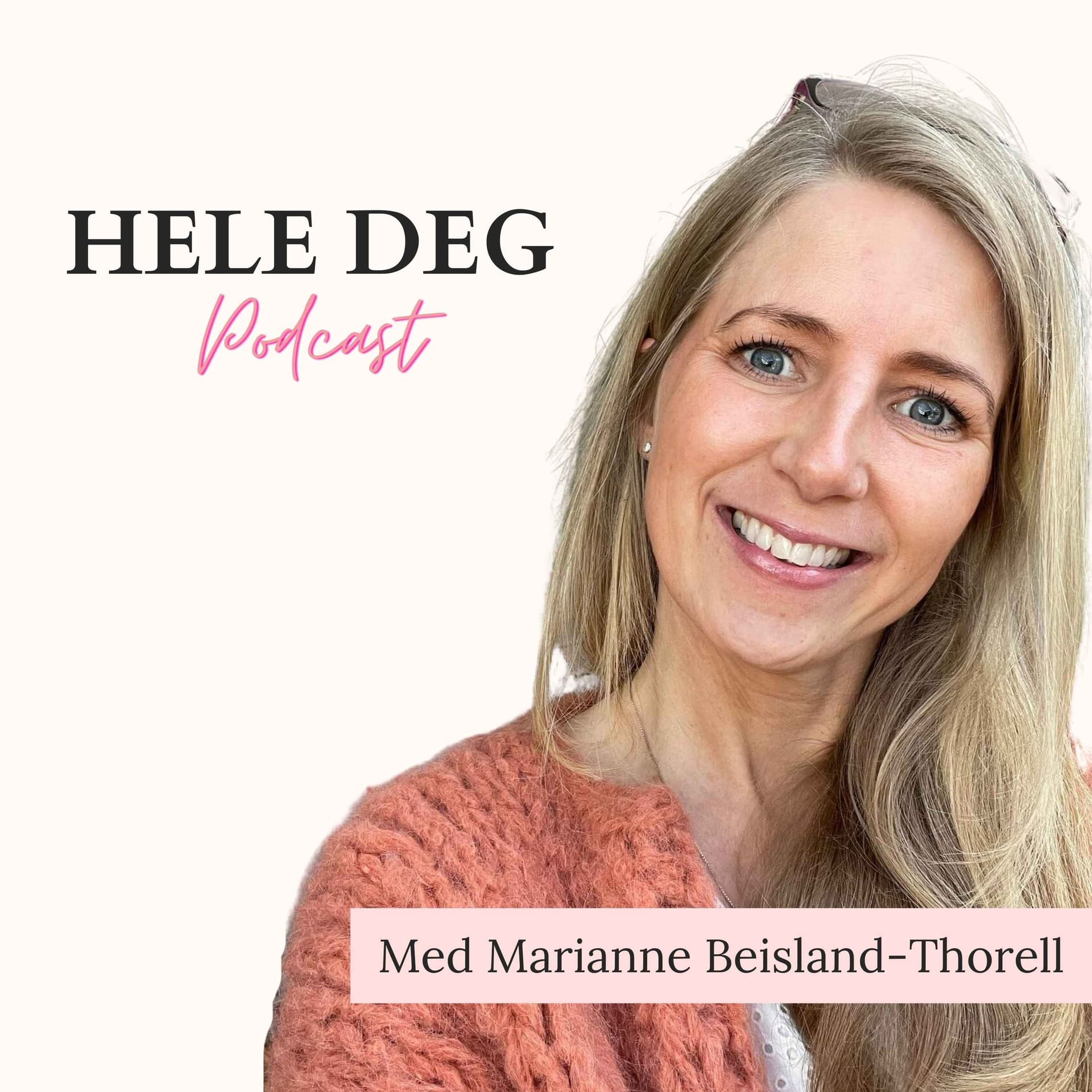 Hele deg - Podcasts