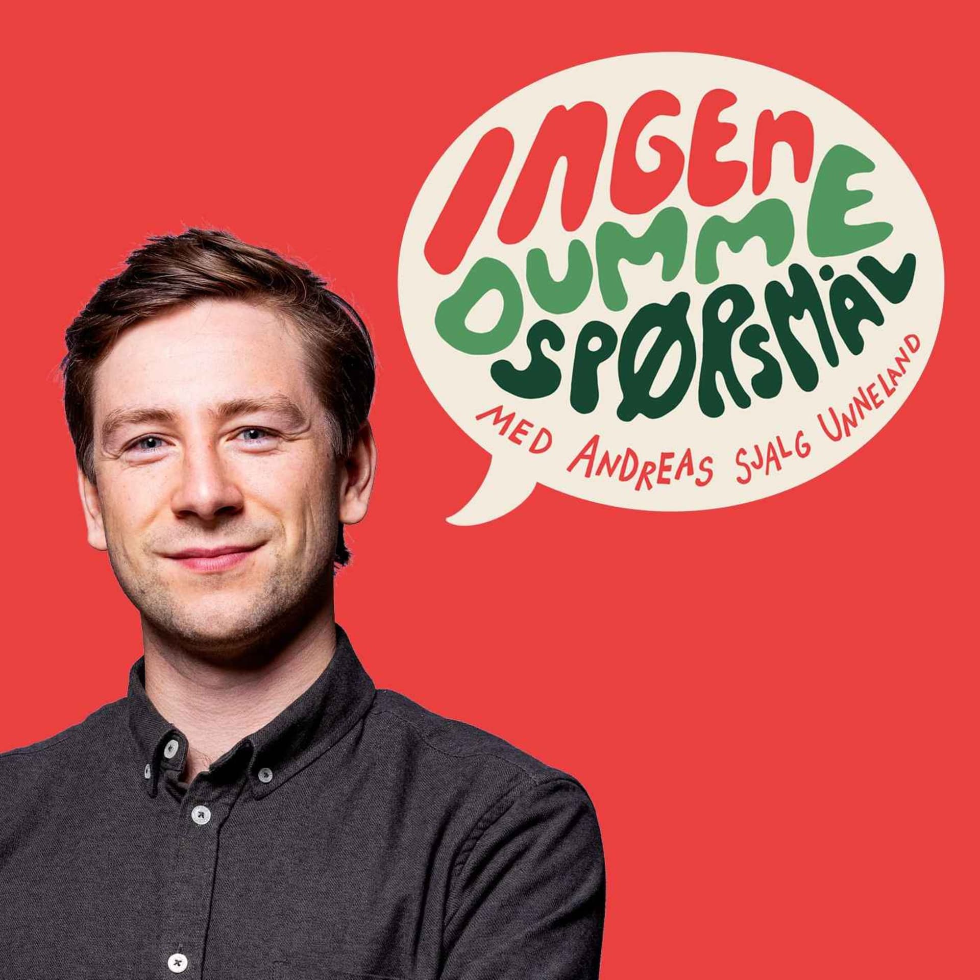 Ingen dumme spørsmål - Podcasts