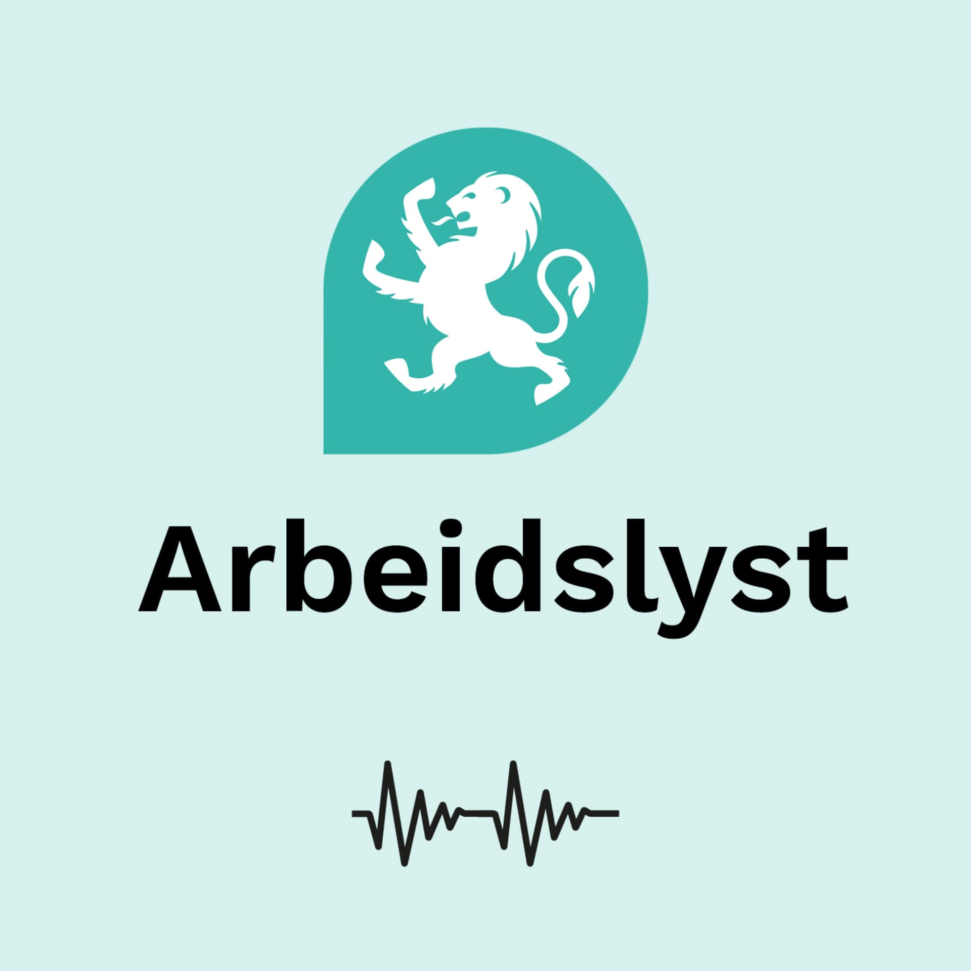 Arbeidslyst - Podcasts