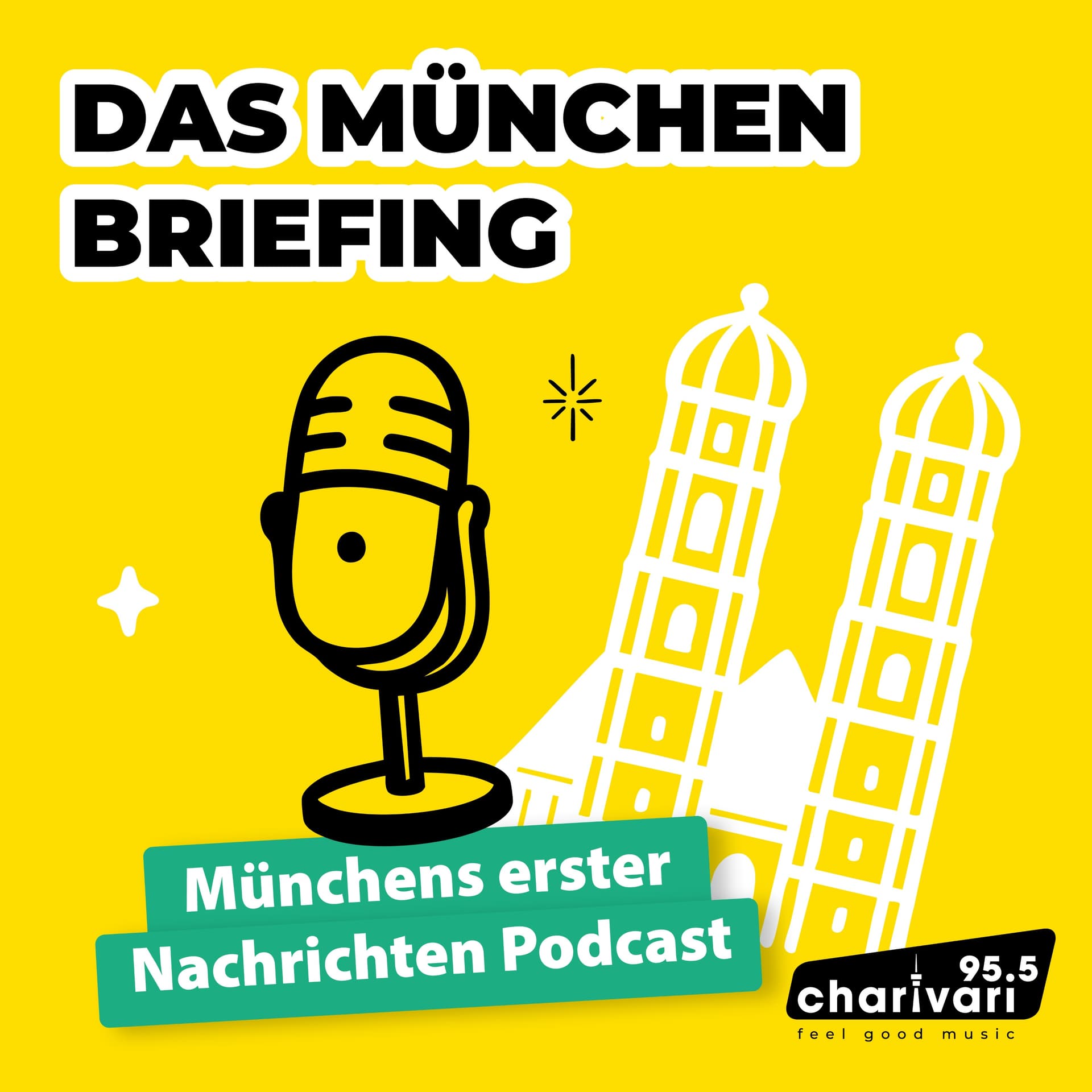 95.5 Charivari - Das München-Briefing - Münchens erster Nachrichtenpodcast - Podcasts