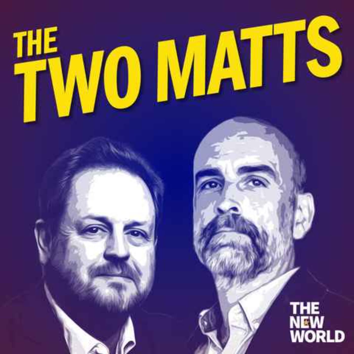 The Two Matts - Podcasts