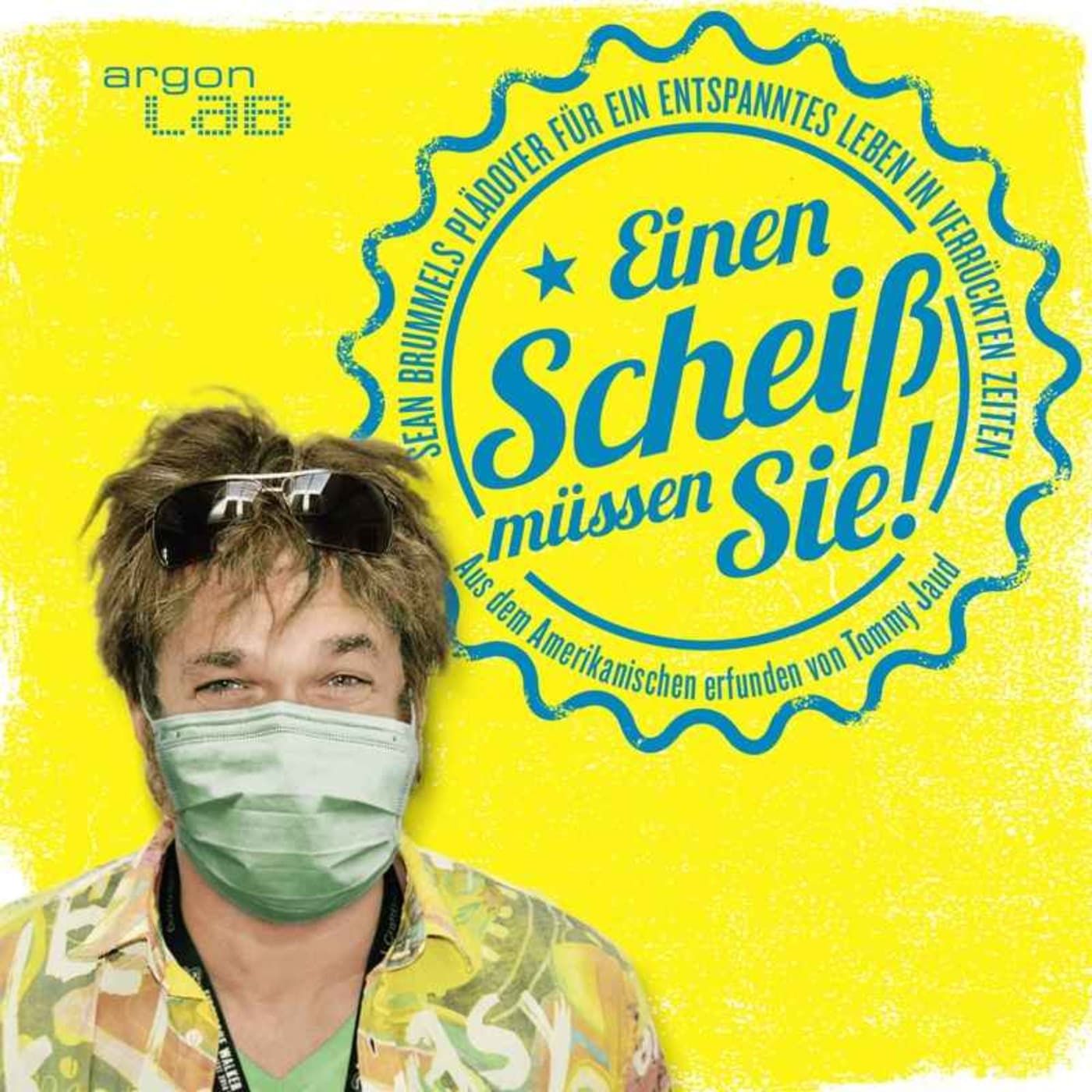Einen Scheiß müssen Sie! - Podcasts
