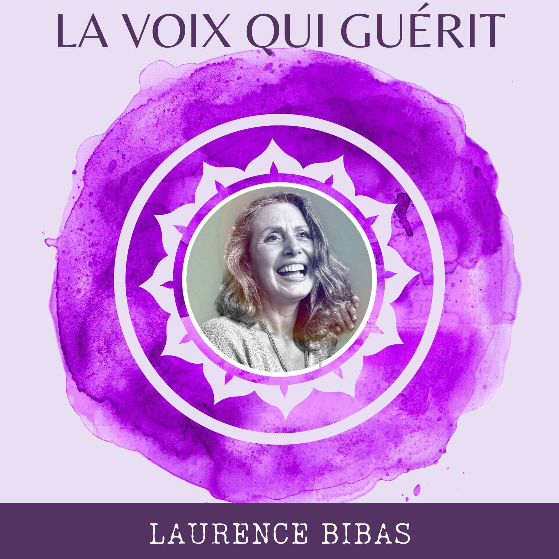 La voix qui guérit, podcast - Podcasts