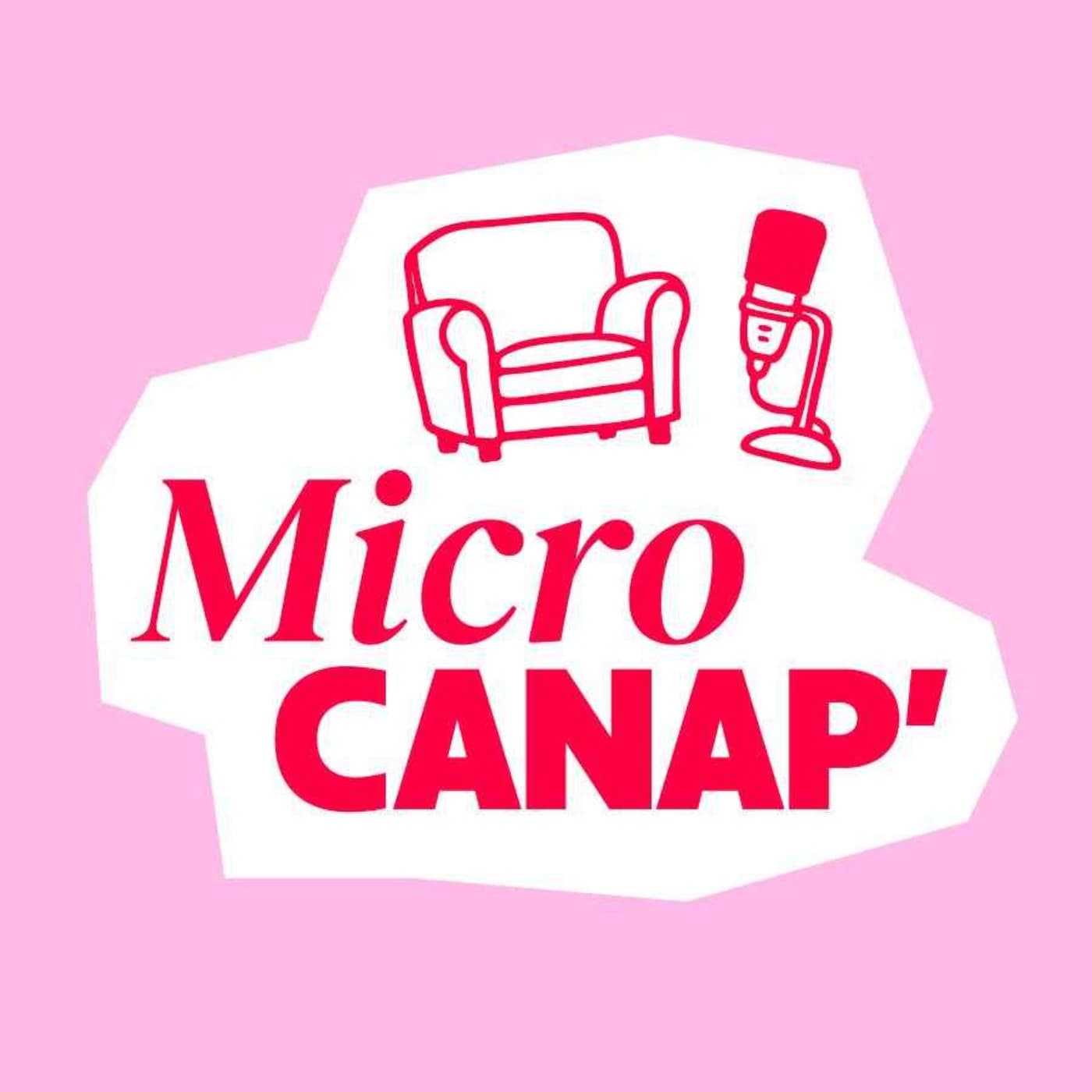 Micro Canap' - Podcasts