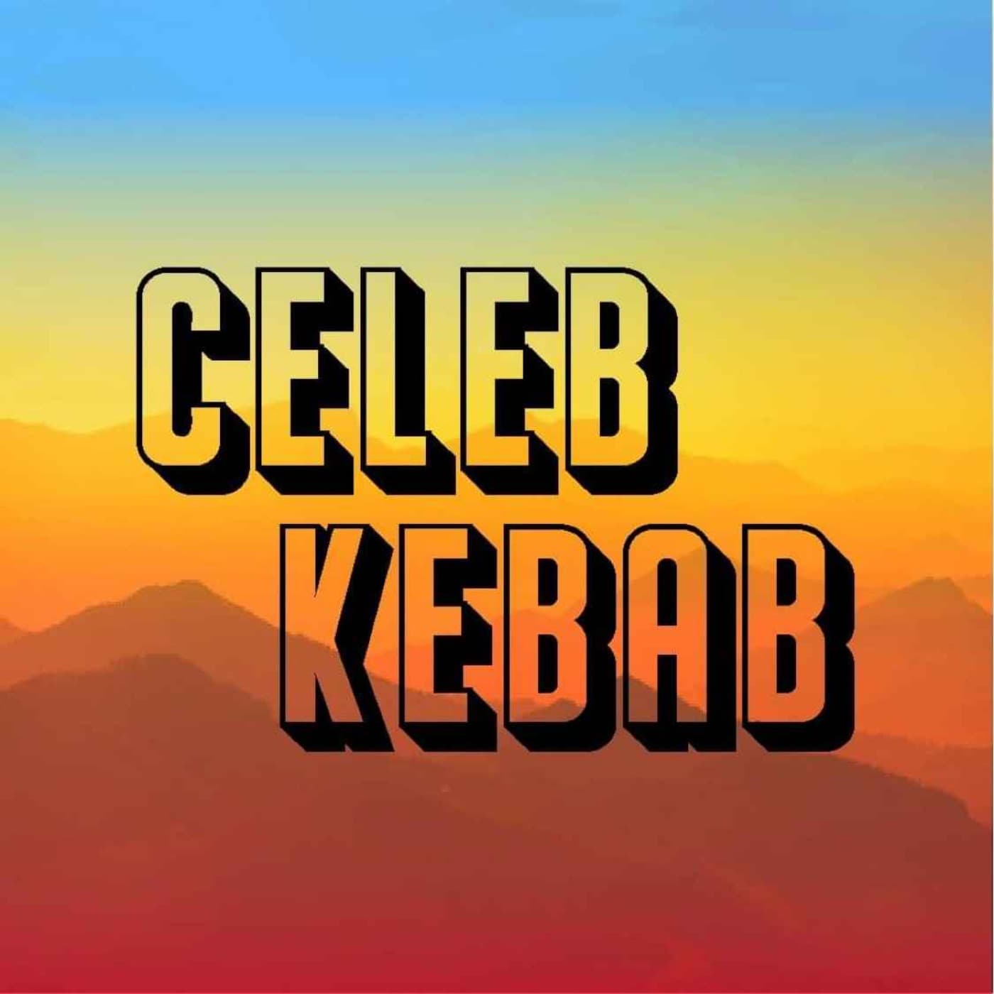 CelebKebab - Podcasts