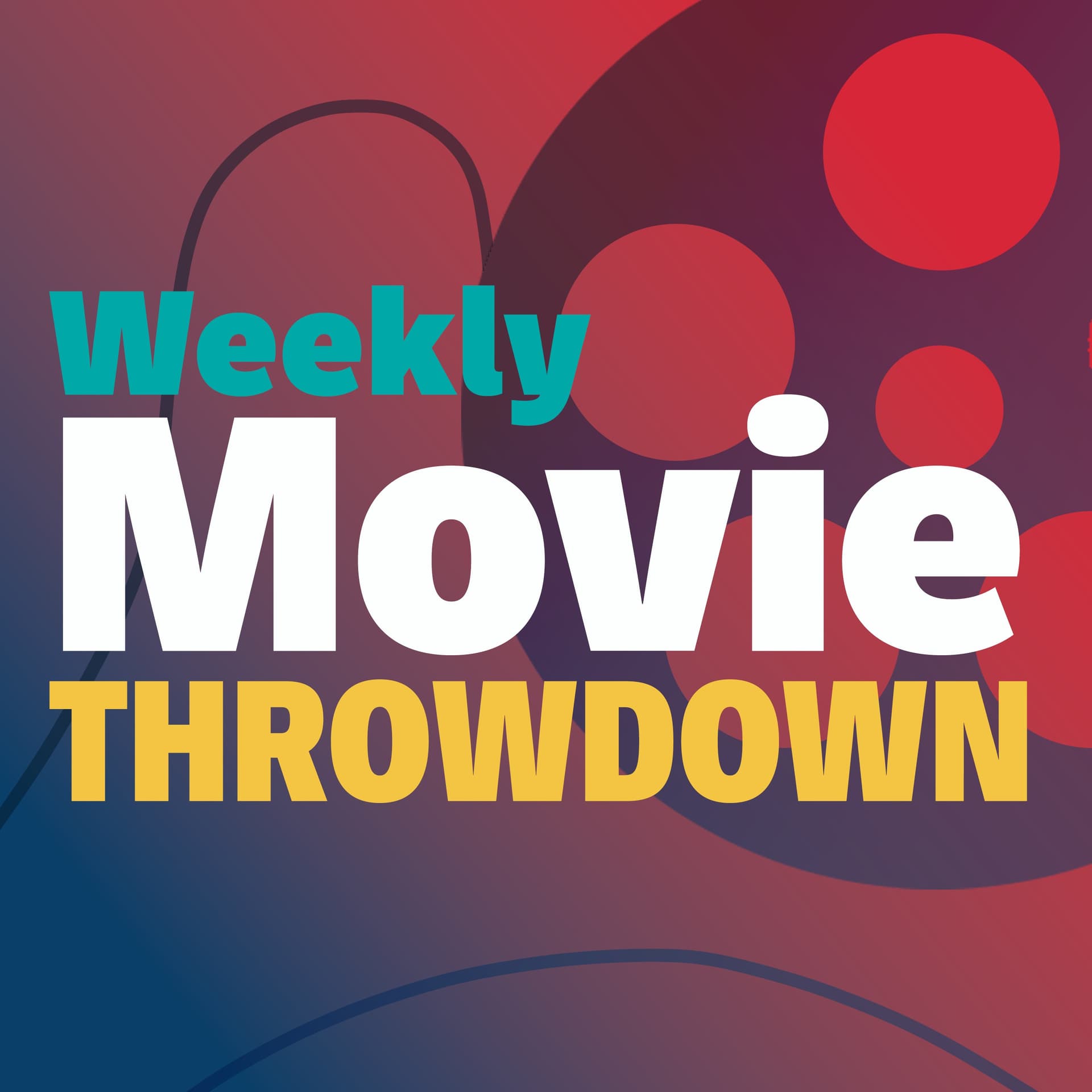 The Weekly Movie Throwdown - Podcasts