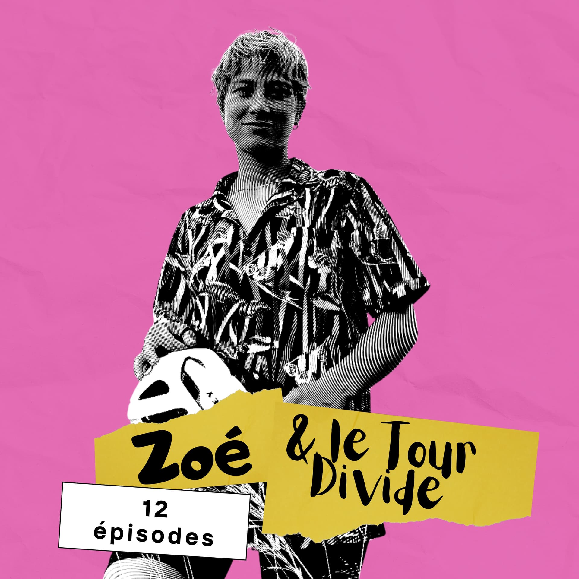 Zoé & le Tour Divide - Podcasts