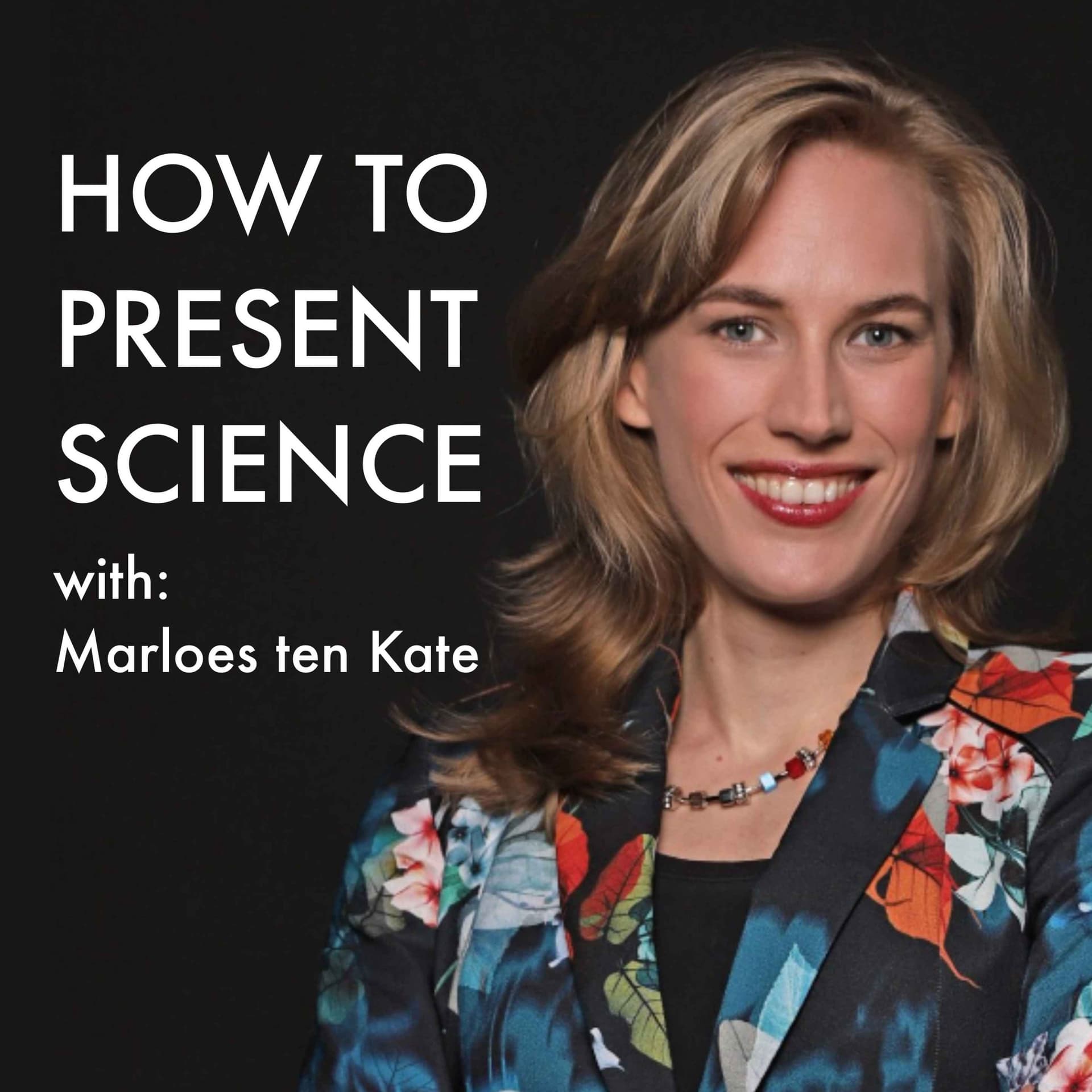 How to present science - Podcasts