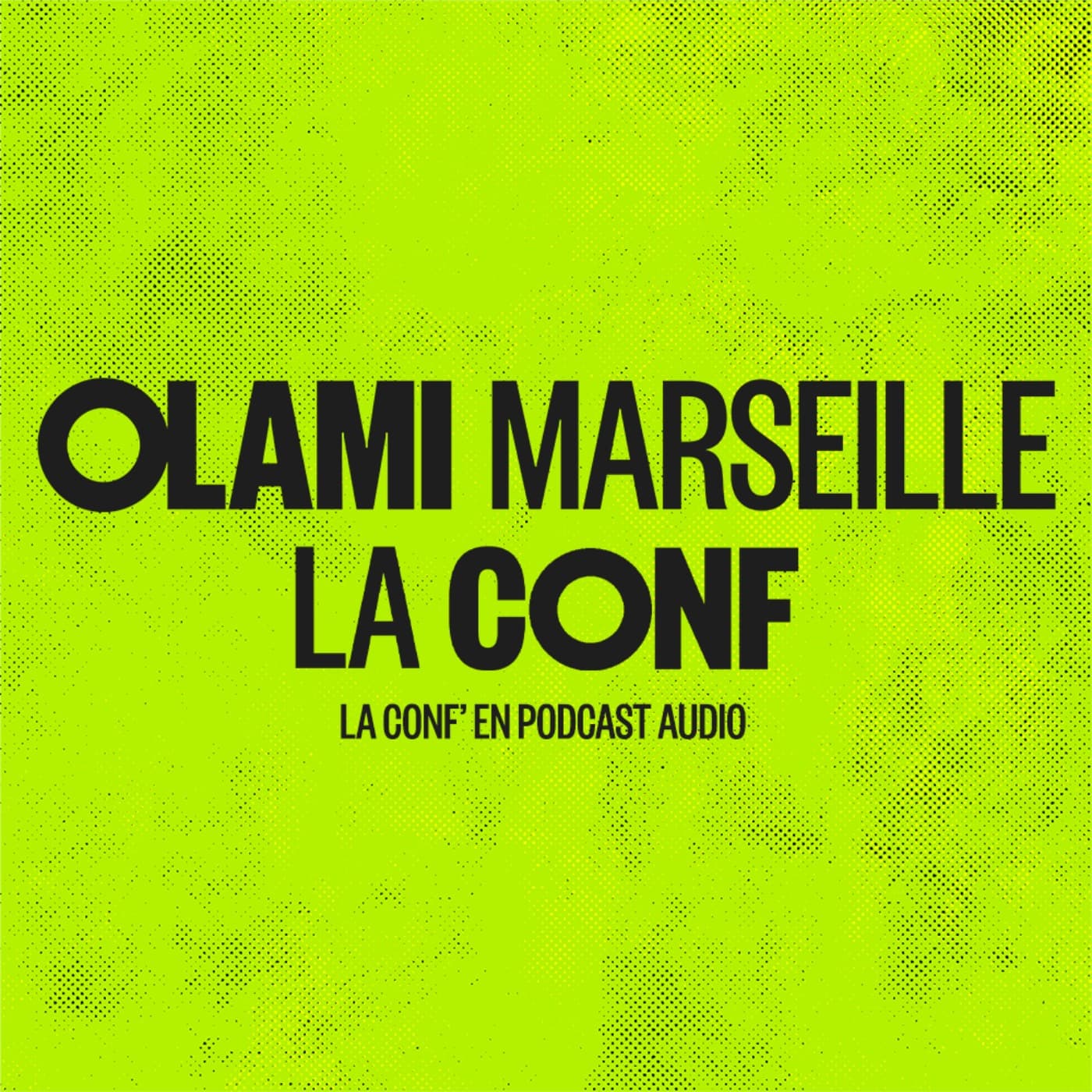 Olami Marseille - Les Conf' - Podcasts
