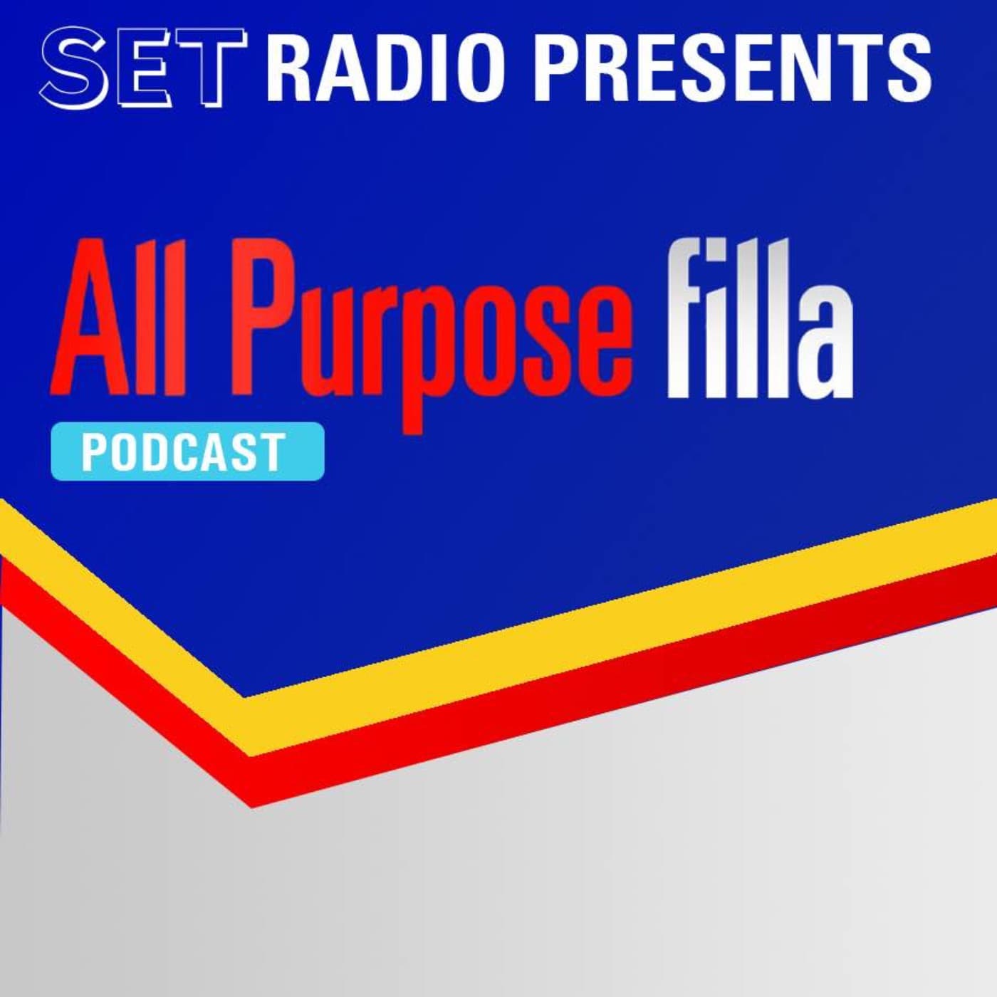 SET Radio presents: All Purpose Filla - Podcasts