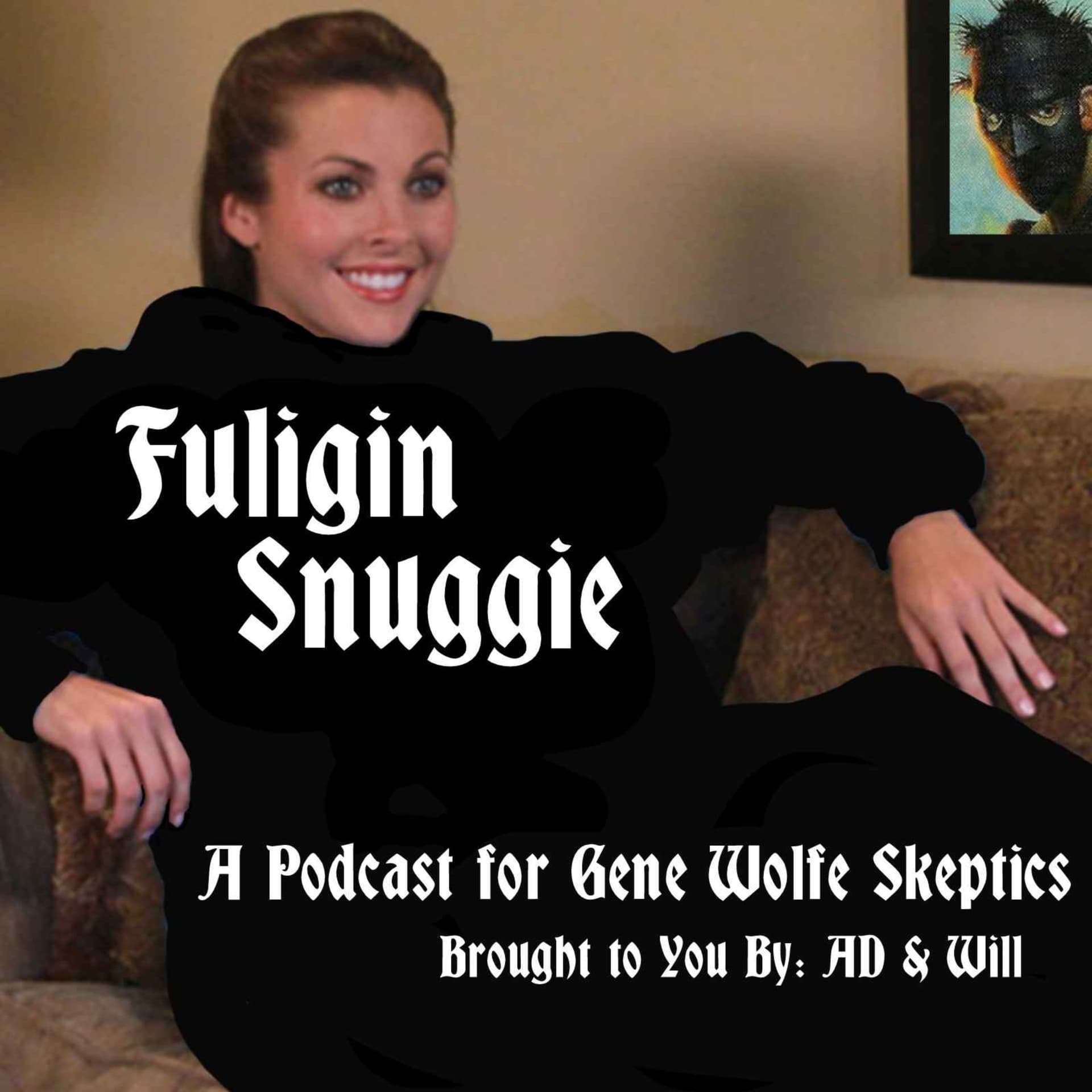 Fuligin Snuggie - Podcasts