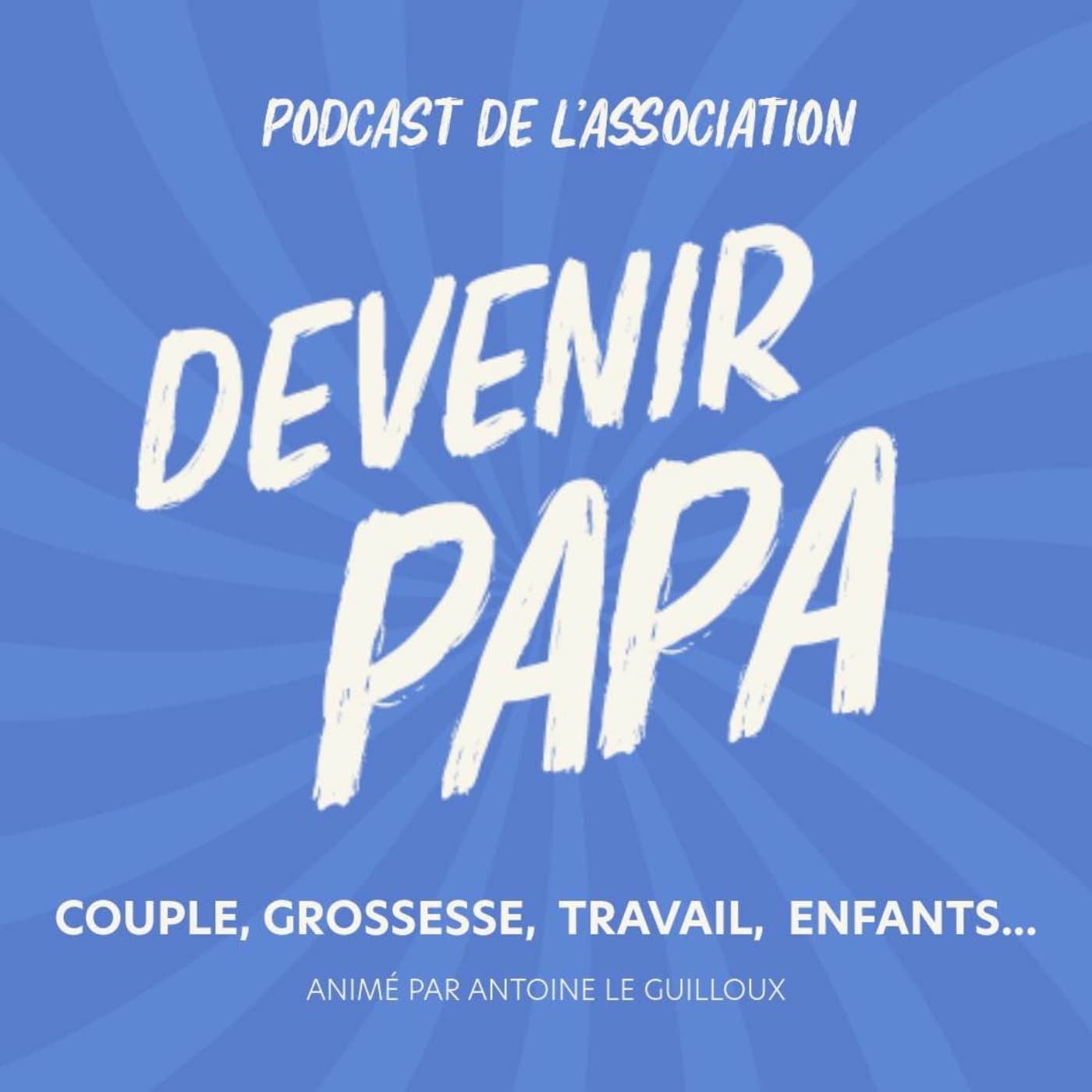 Devenir papa - Podcasts