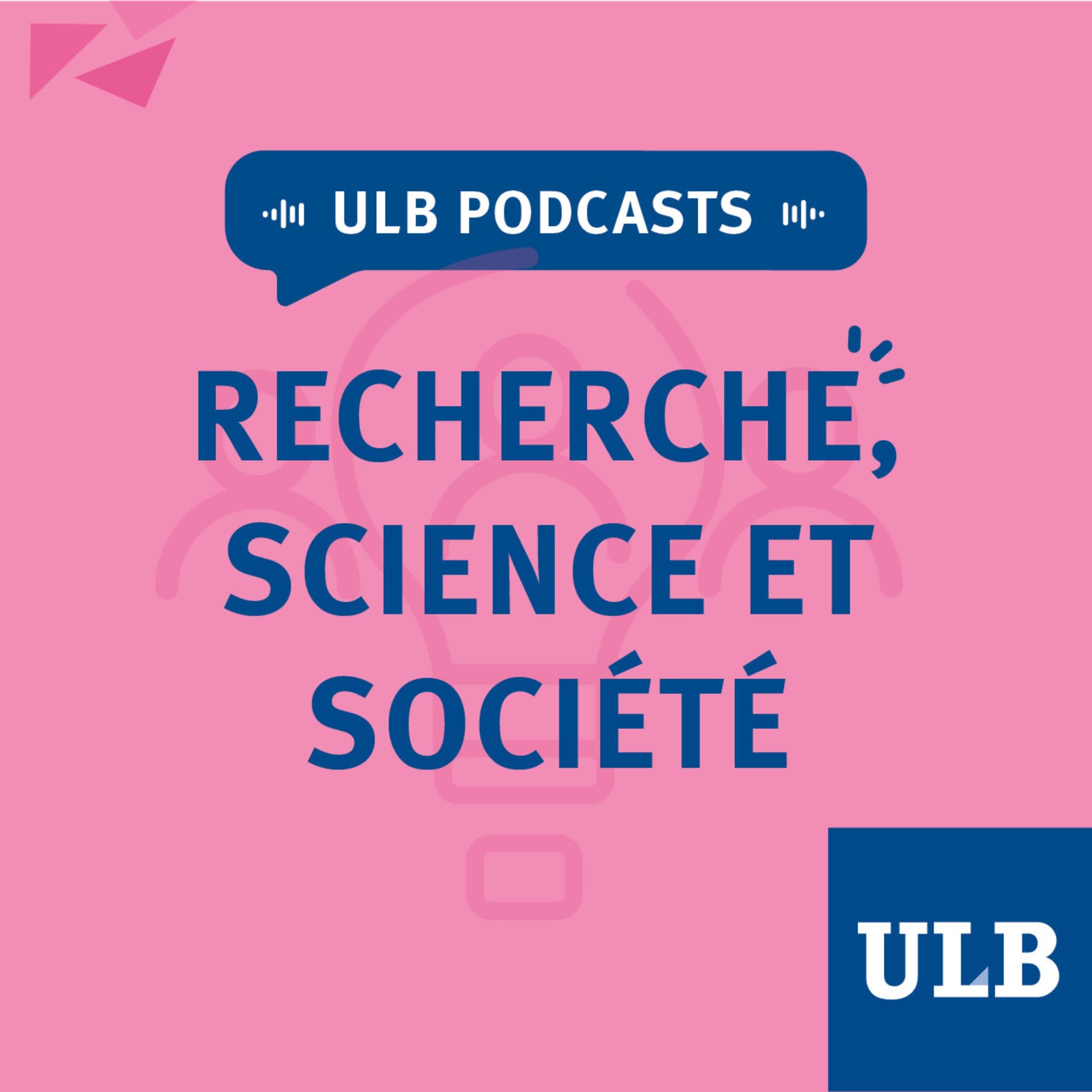 Recherche, science et société à l'ULB - Podcasts