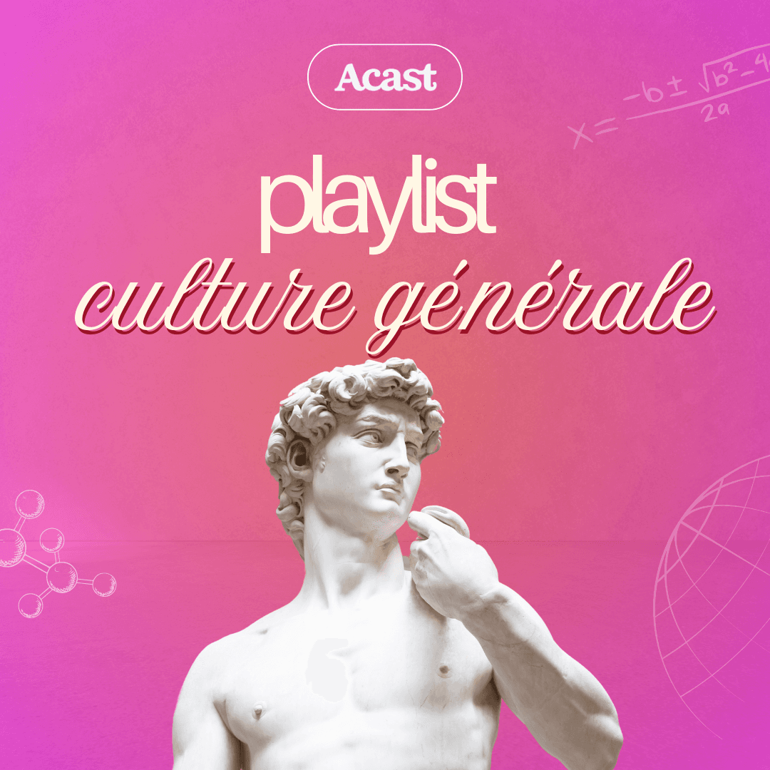 Playlist Culture G : les podcasts pour apprendre chaque jour - Podcasts