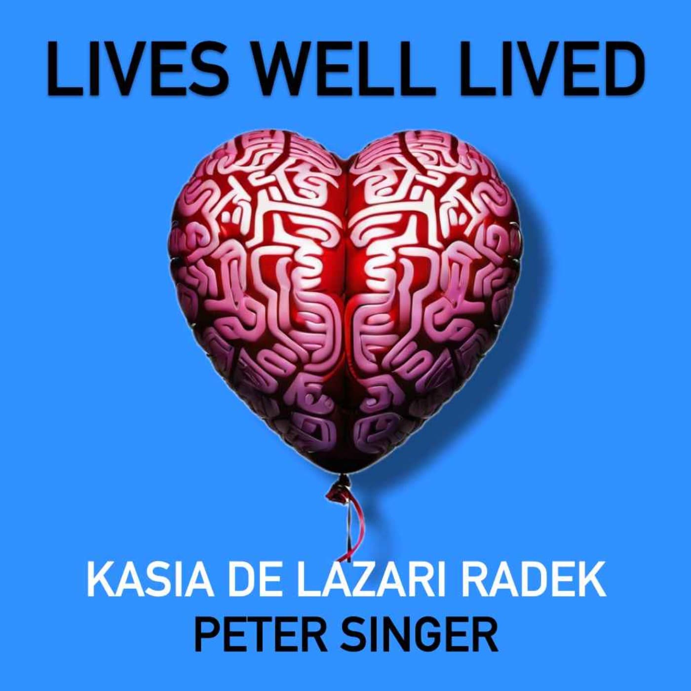 Lives Well Lived - Podcasts