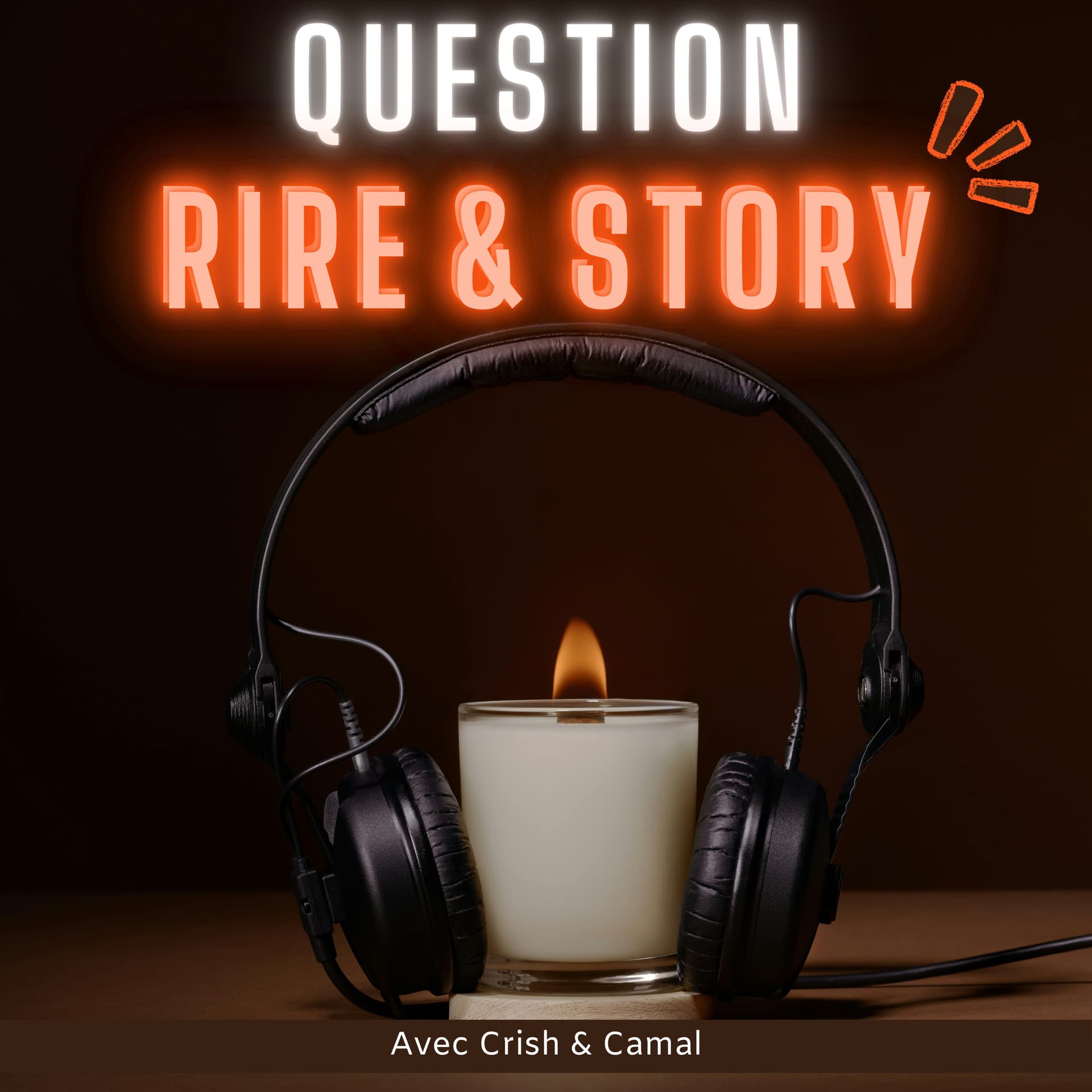 Question Rire & Story - Podcasts