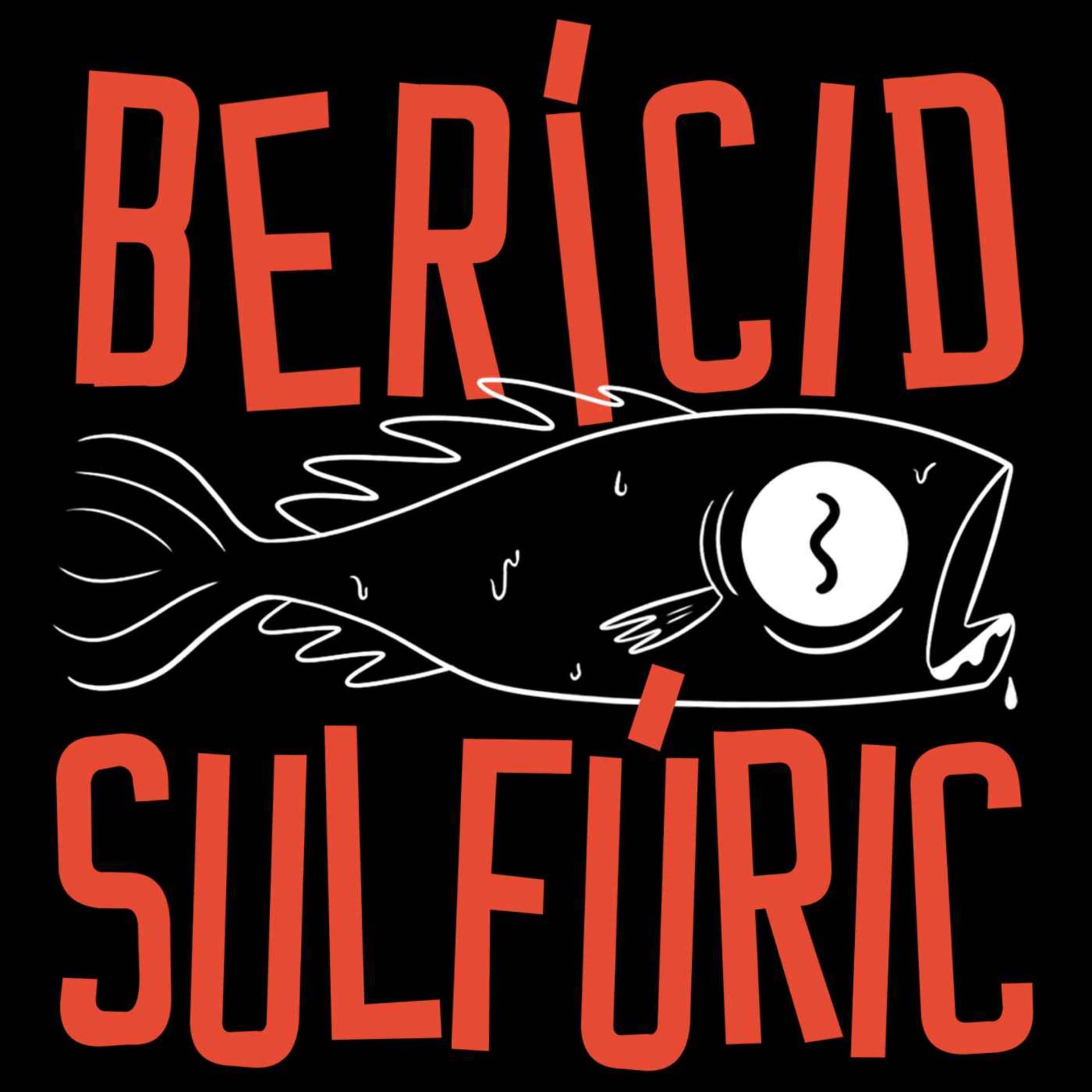 Berícid Sulfúric - Podcasts