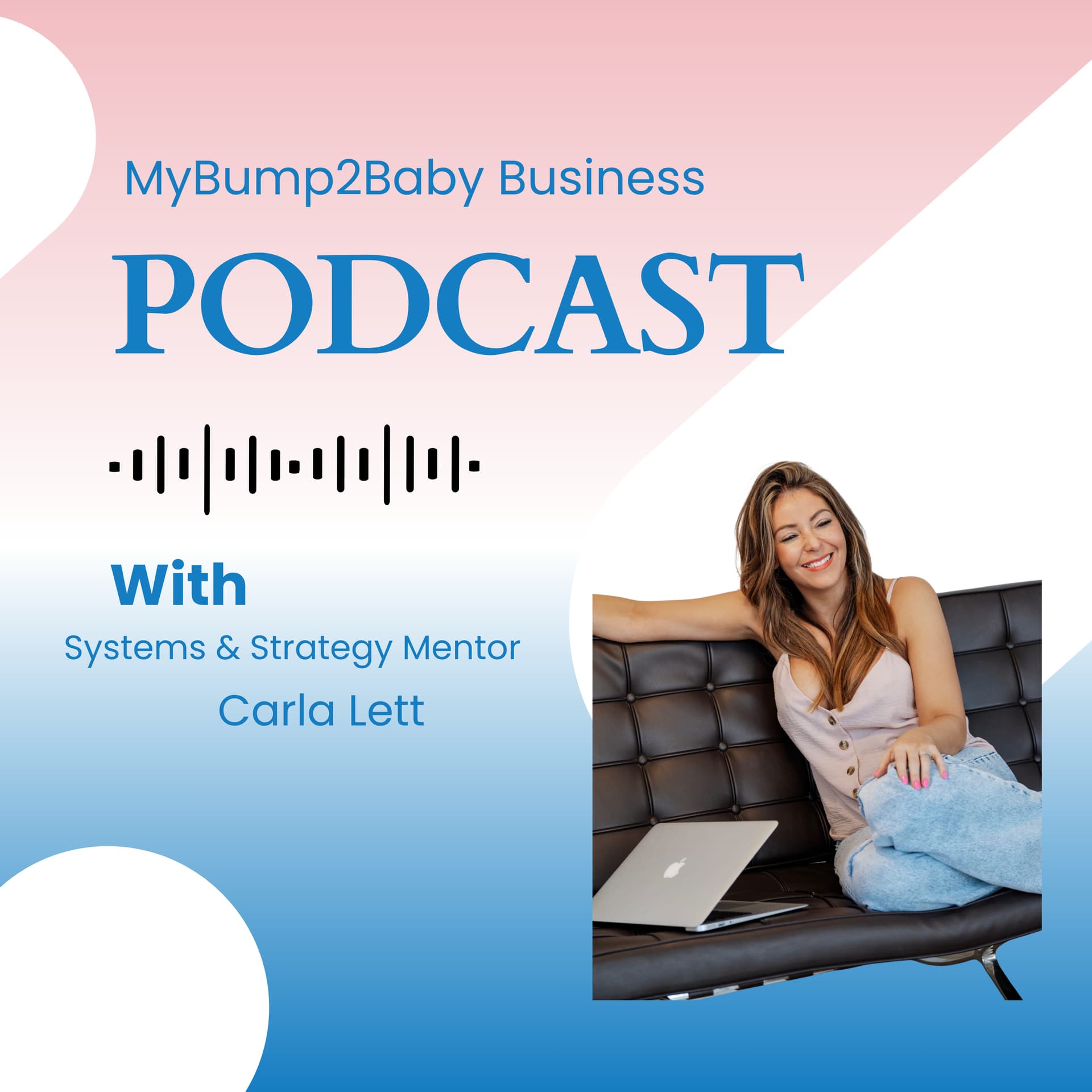 MyBump2Baby Business Podcast - Podcasts