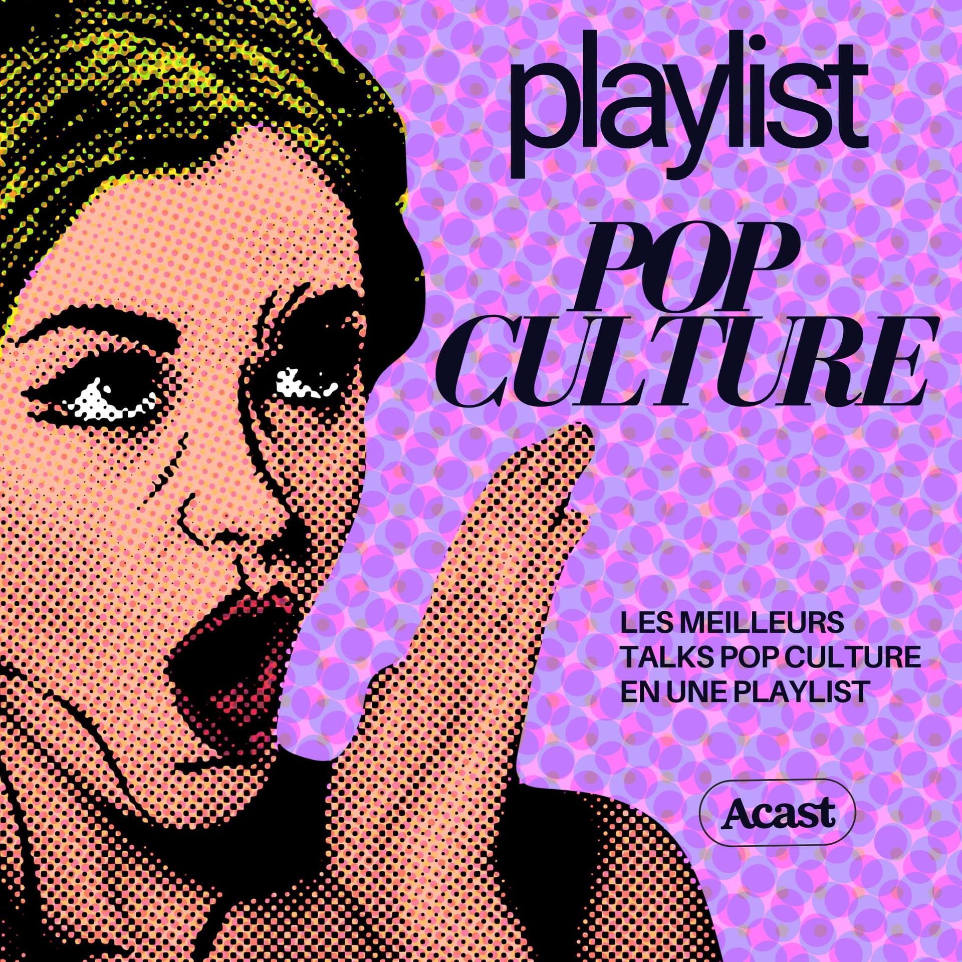 Playlist Pop Culture : les meilleurs talks - Podcasts