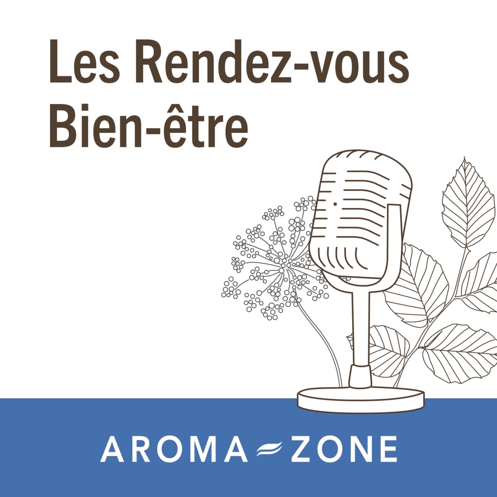 Les Rendez-vous Bien-être - Podcasts