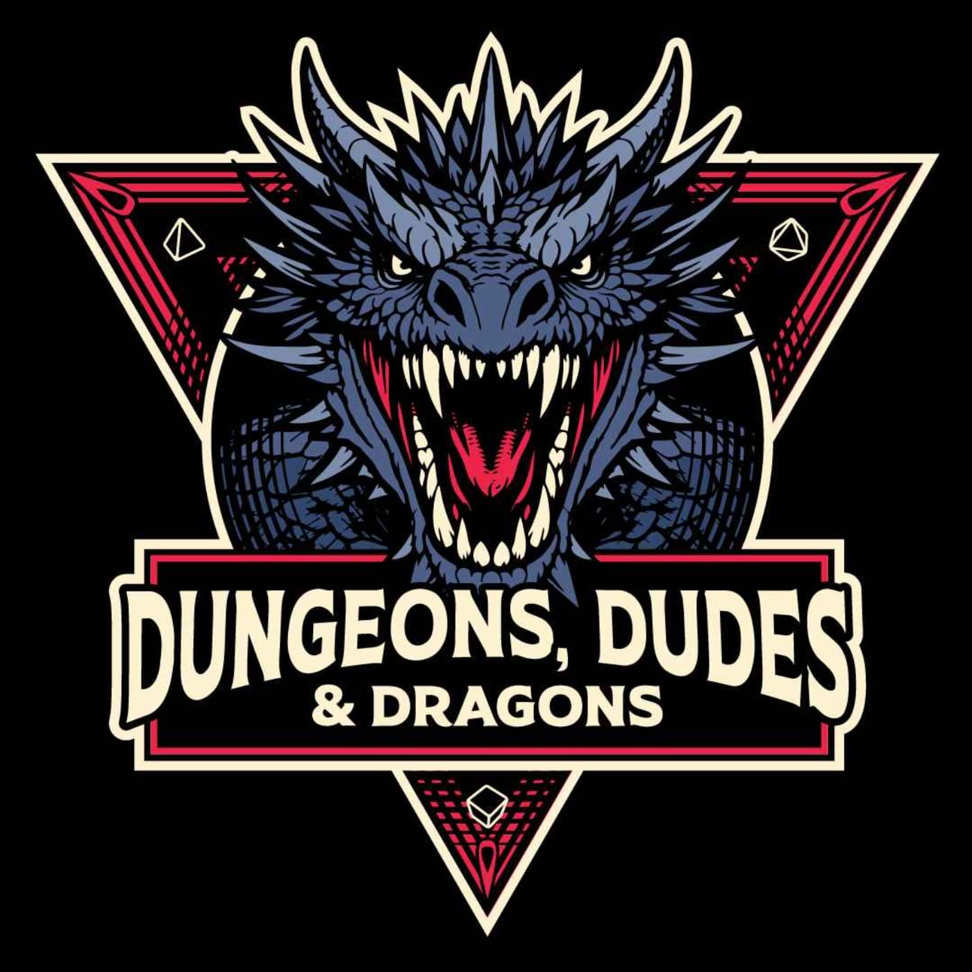 Dungeons, Dudes & Dragons - Podcasts