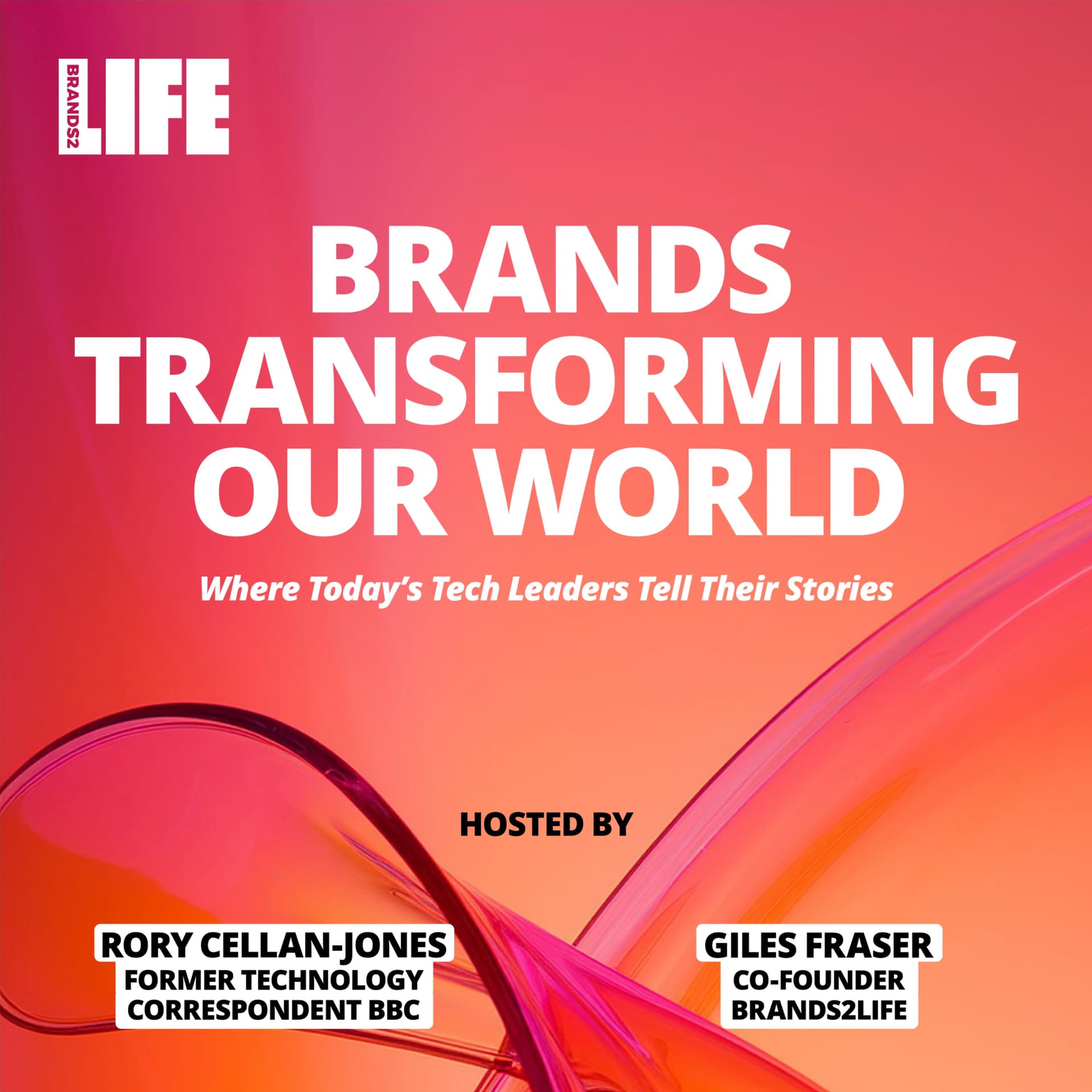 Brands Transforming Our World - Podcasts
