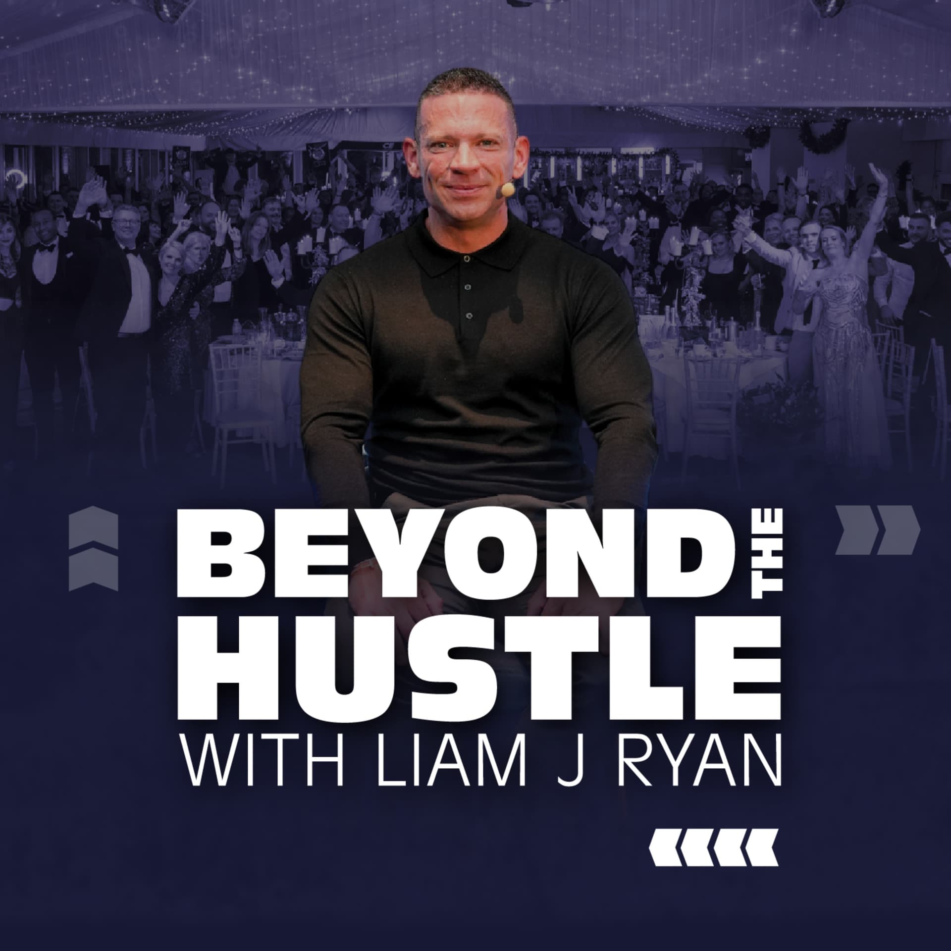 Beyond the Hustle with Liam J Ryan - Podcasts