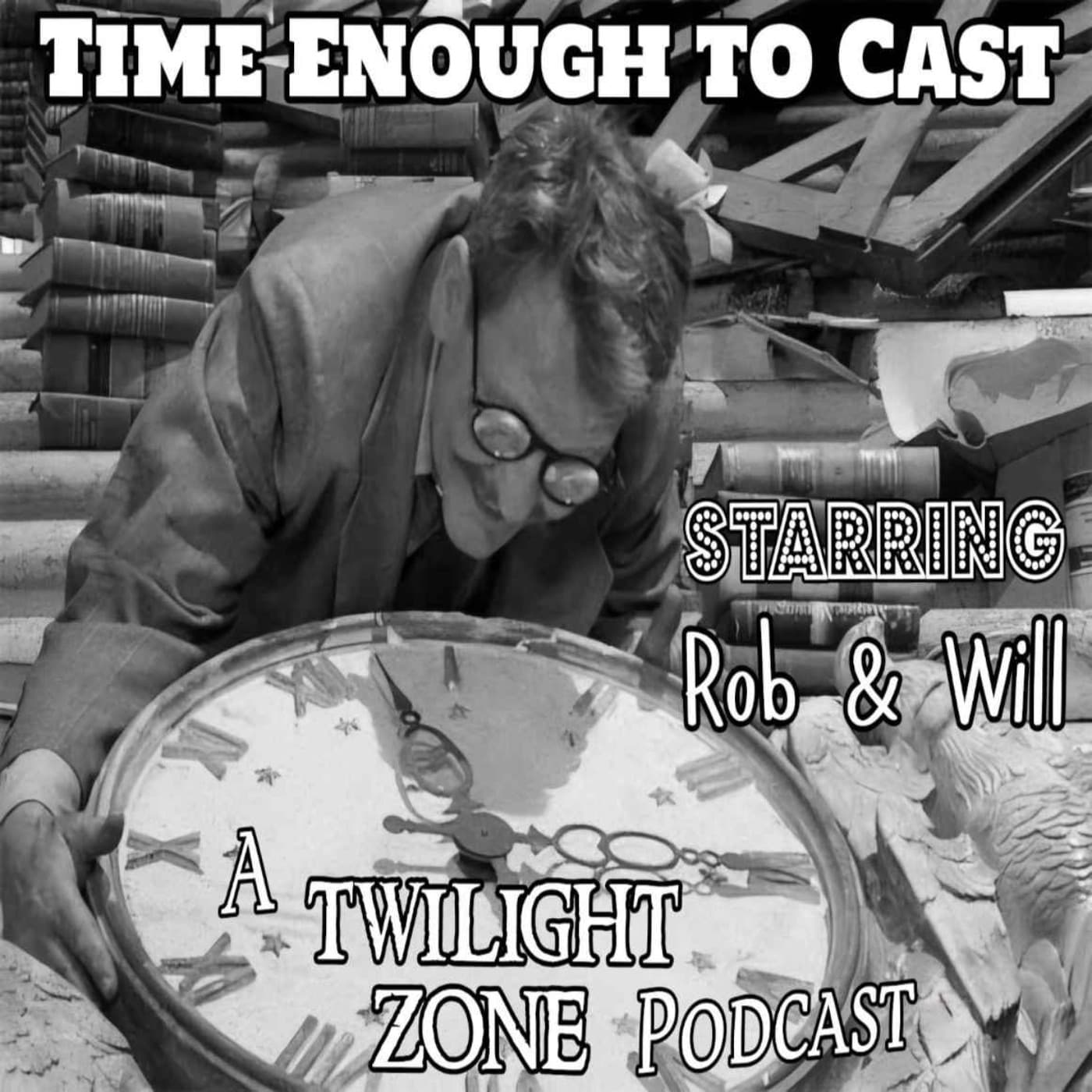 Time Enough to Cast - Podcasts