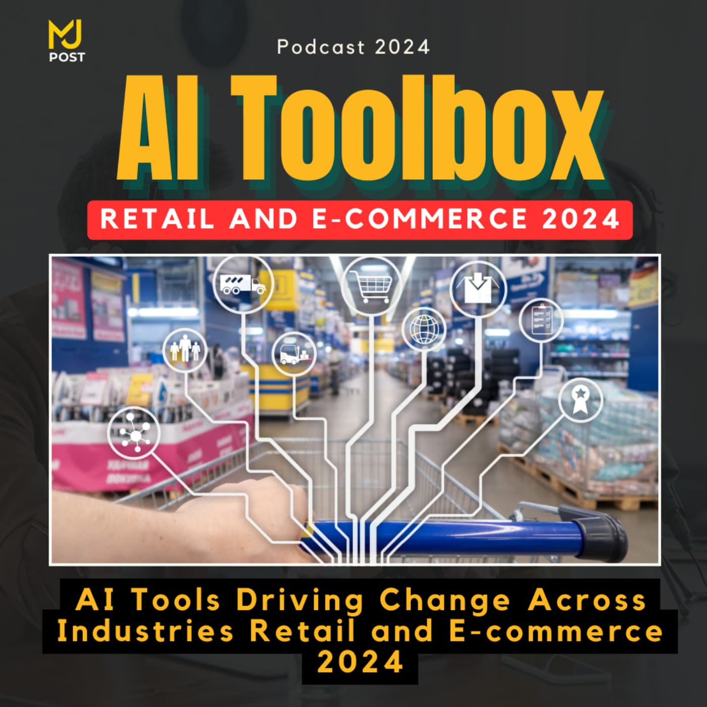 AI Toolbox: Tools, Leaders and Businesses Driving Change Across industries - Podcasts